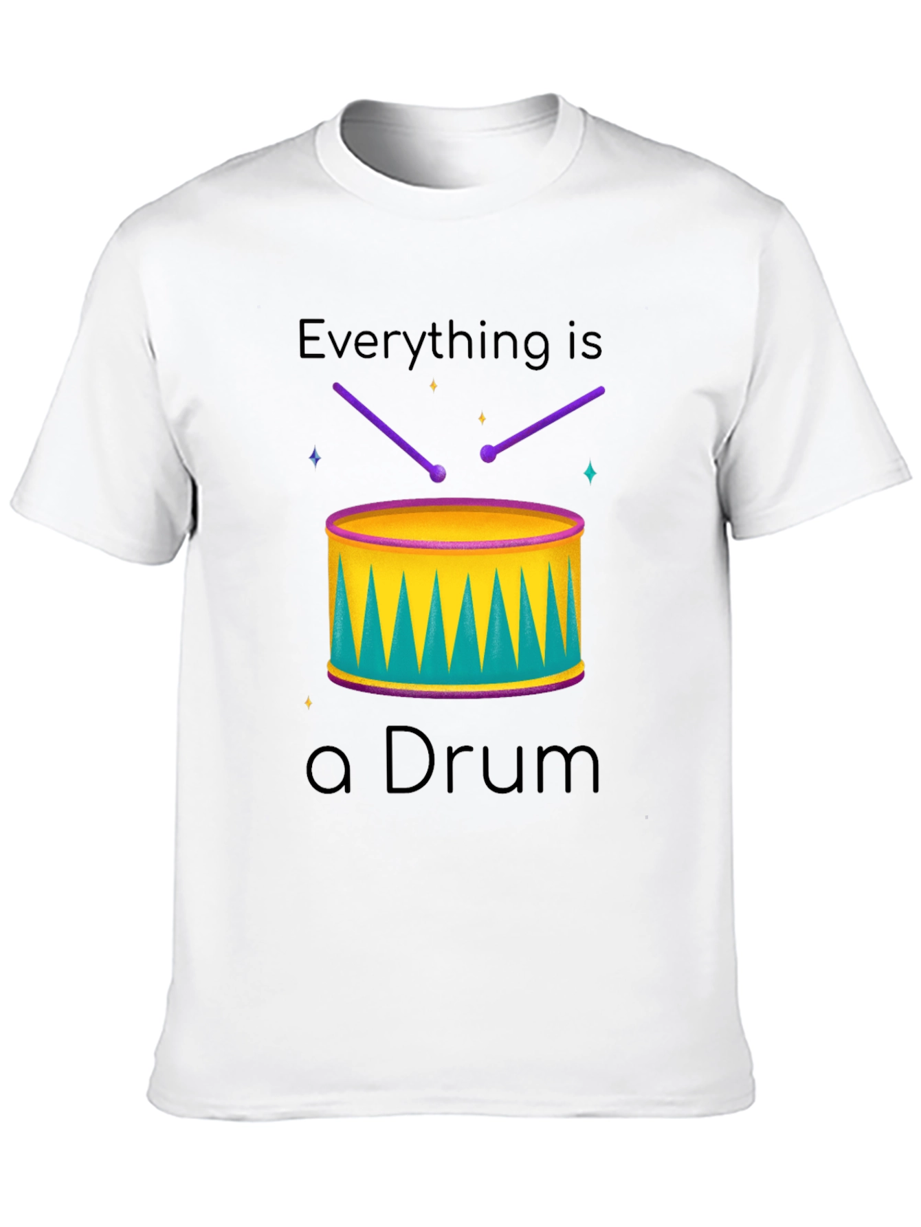 Everything is a Drum T-Shirt - Musician Tee