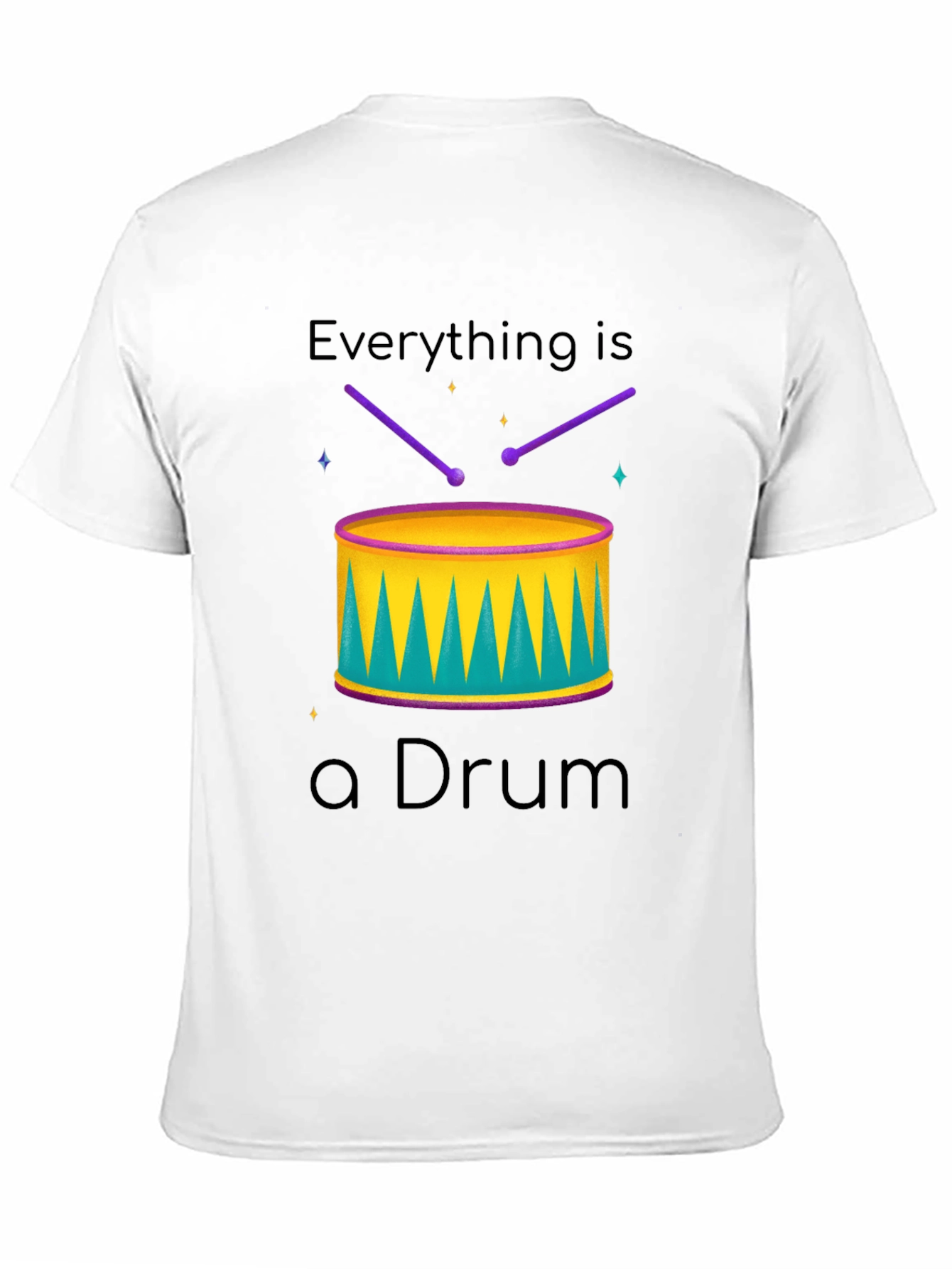 Everything is a Drum T-Shirt - Musician Tee