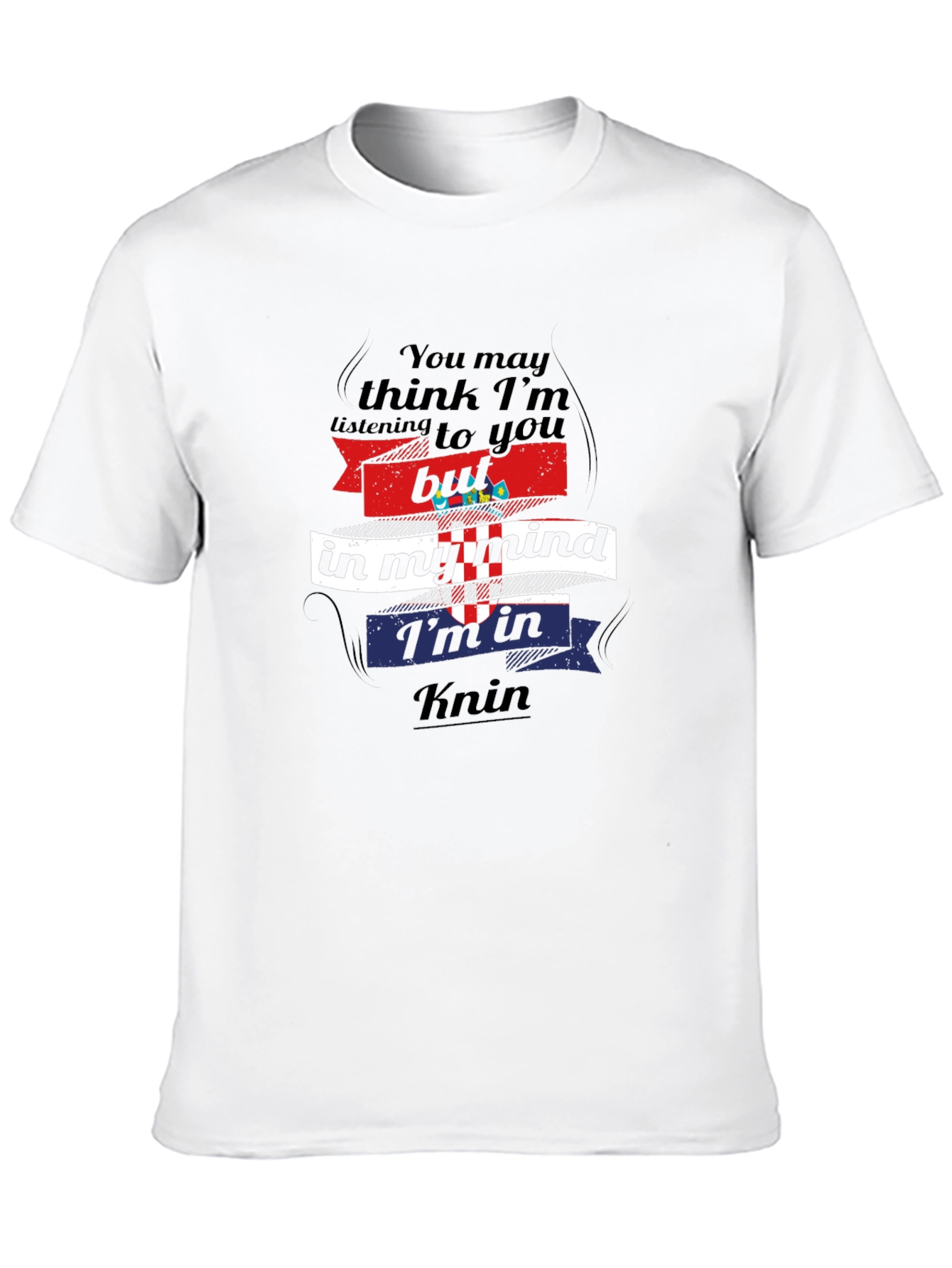 Croatia Knin Mind T-Shirt - Funny Travel Tee
