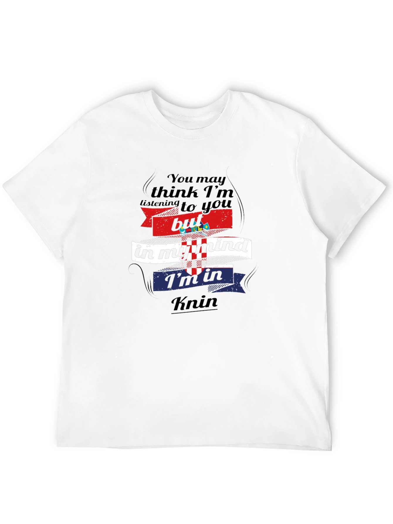 Croatia Knin Mind T-Shirt - Funny Travel Tee
