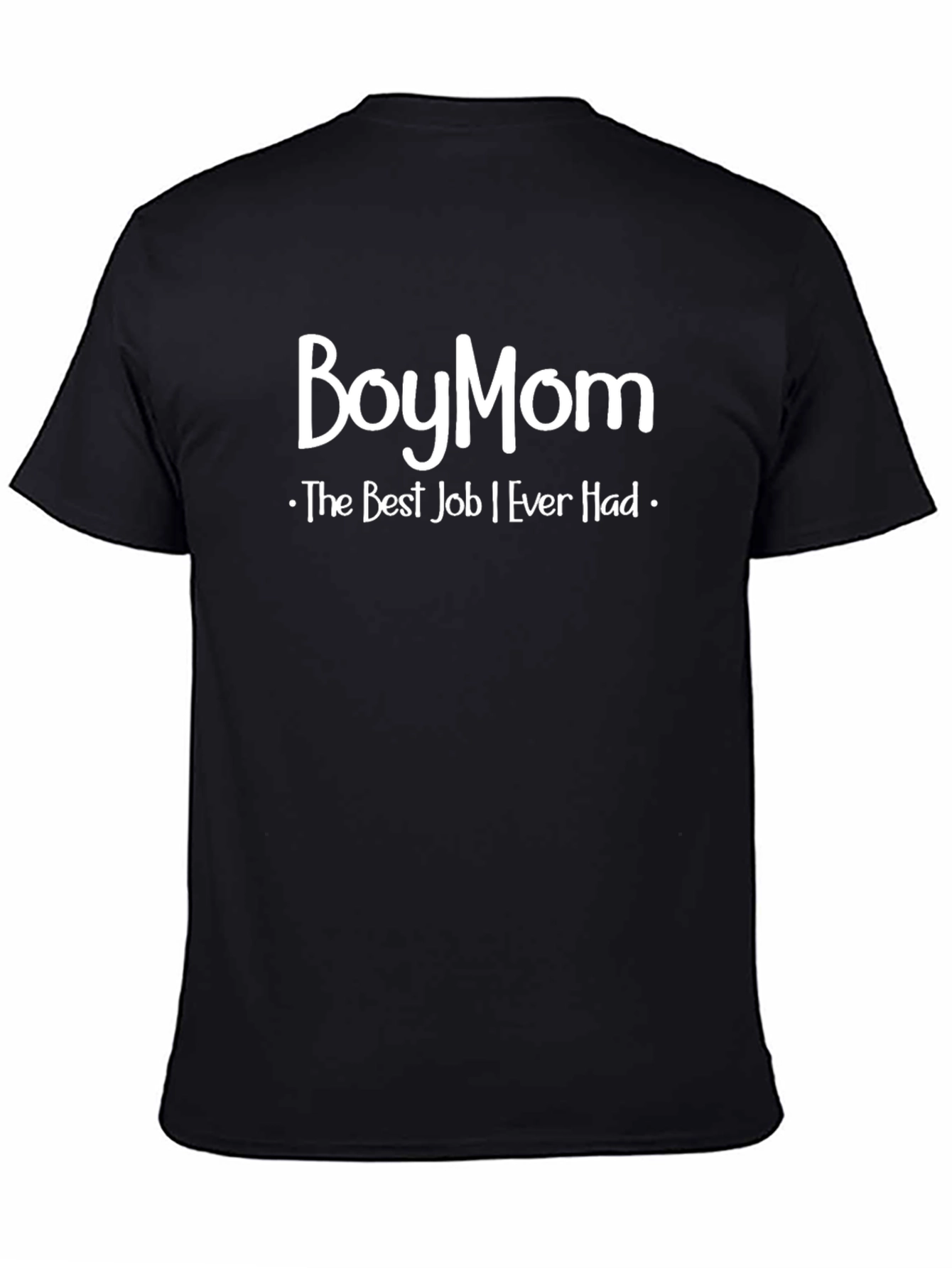 BoyMom Graphic T-Shirt - The Best Job Ever!