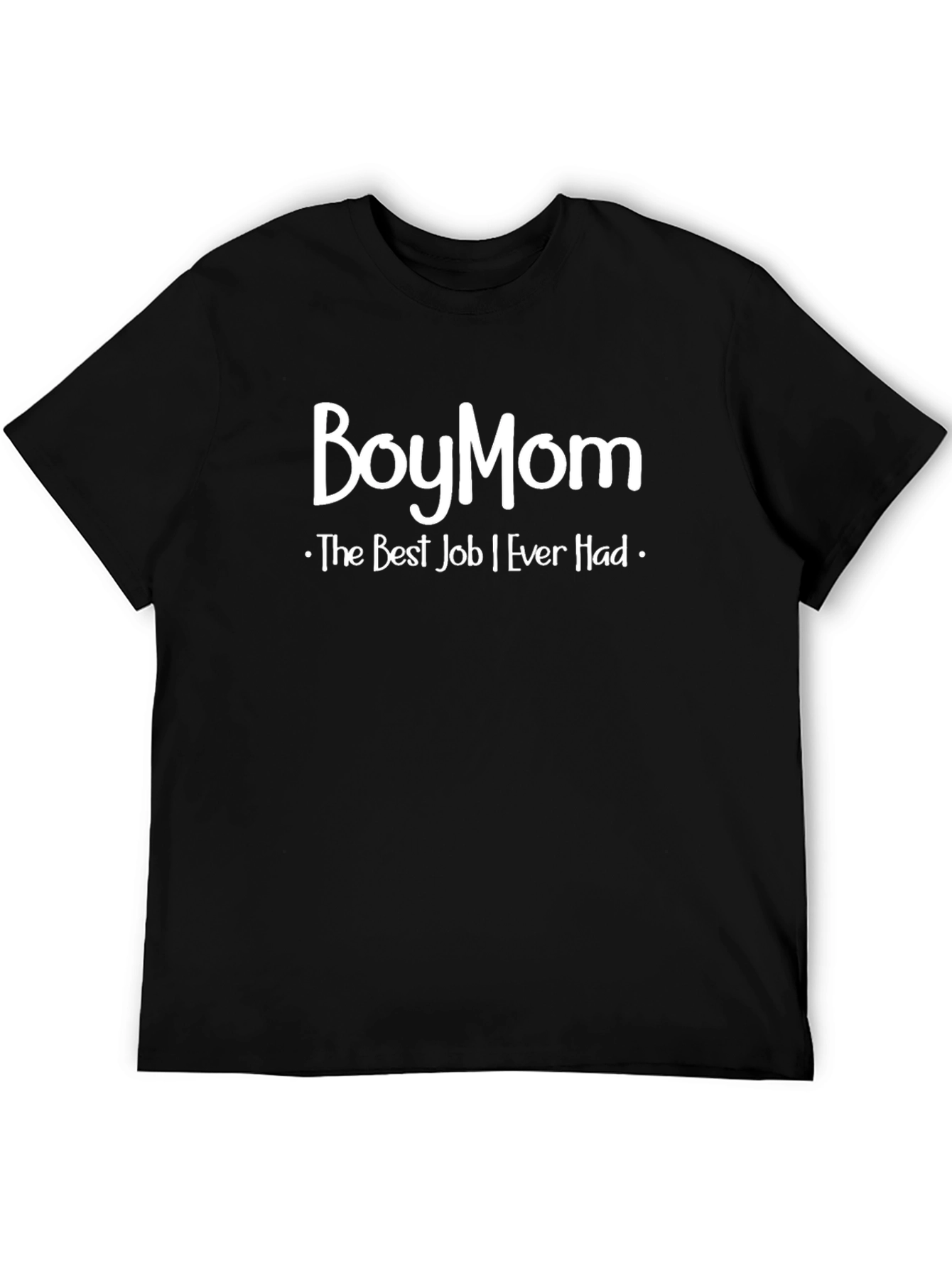BoyMom Graphic T-Shirt - The Best Job Ever!