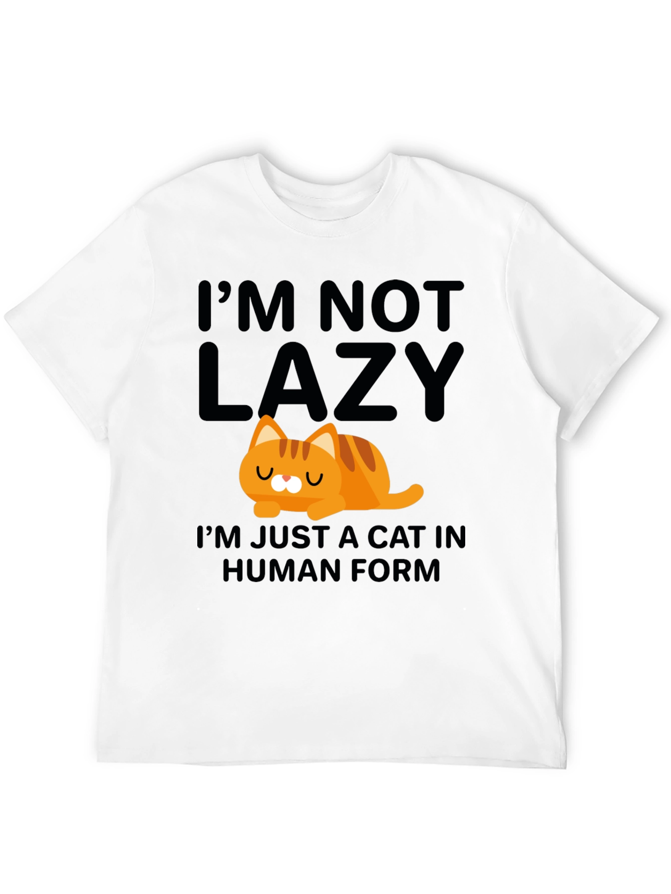 Lazy Cat in Human Form T-Shirt