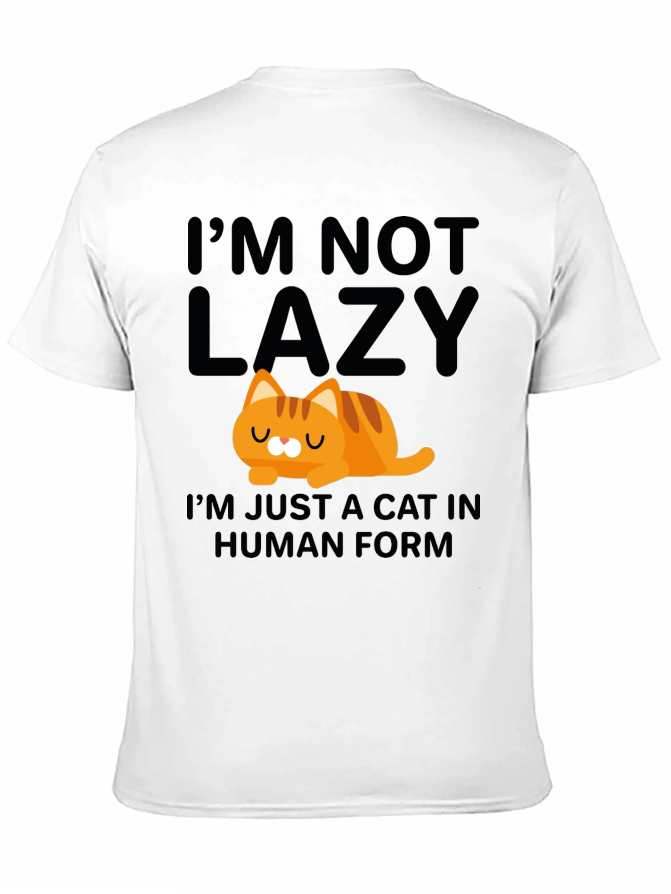 Lazy Cat in Human Form T-Shirt