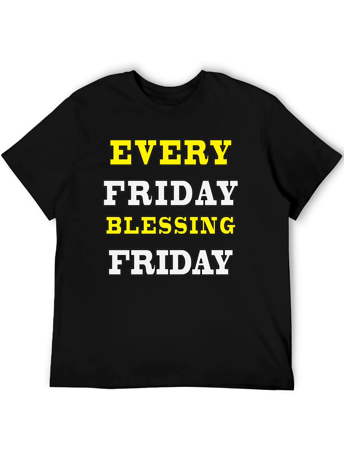 Every Friday Blessing T-Shirt