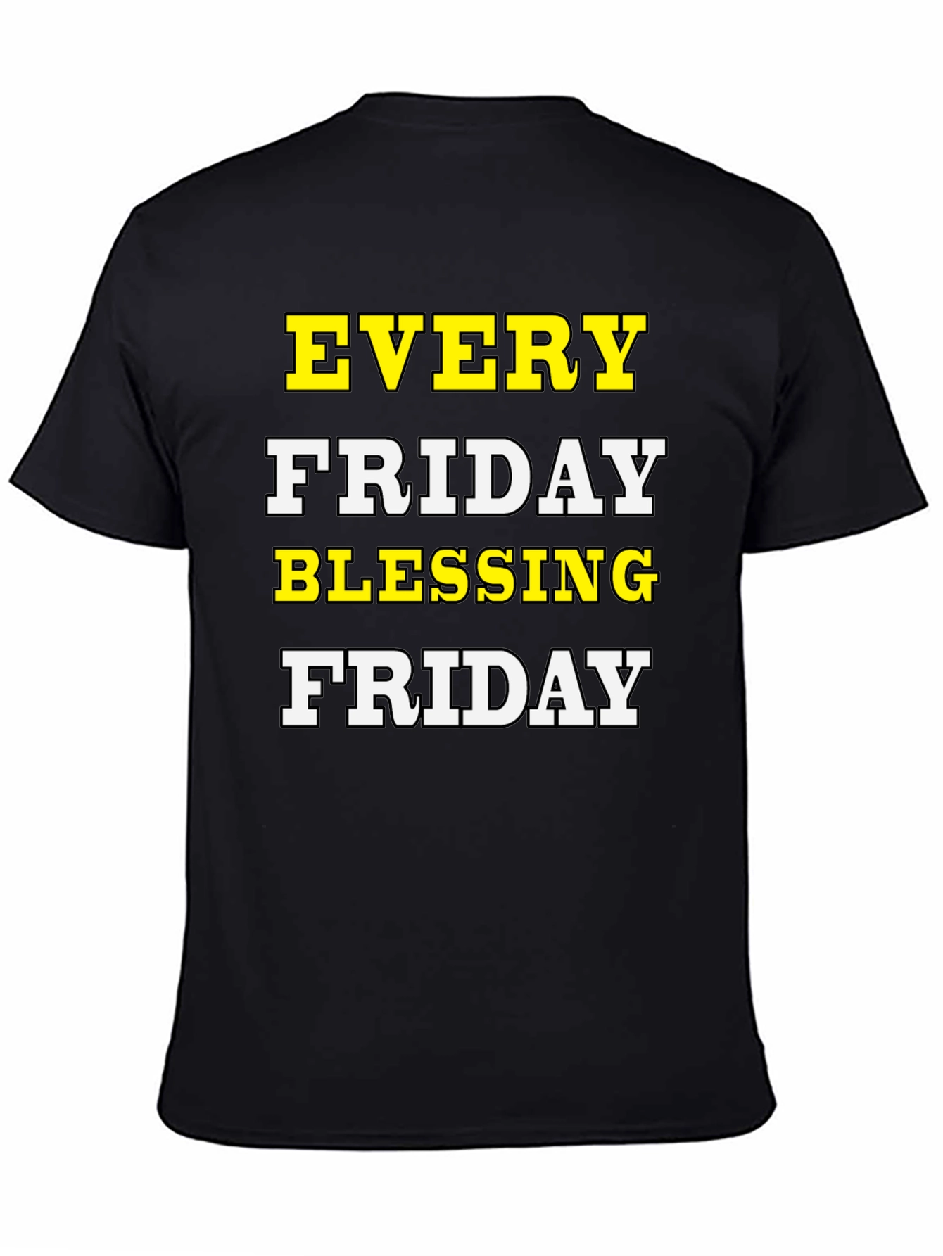 Every Friday Blessing T-Shirt