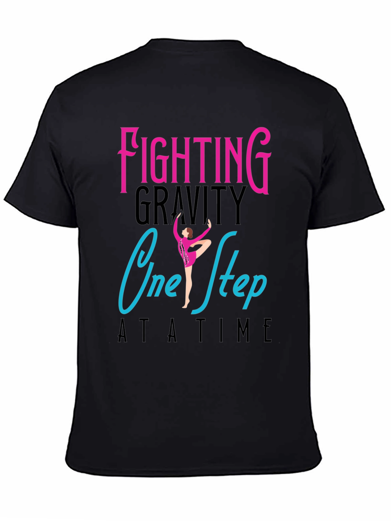 Fighting Gravity One Step At a Time T-Shirt
