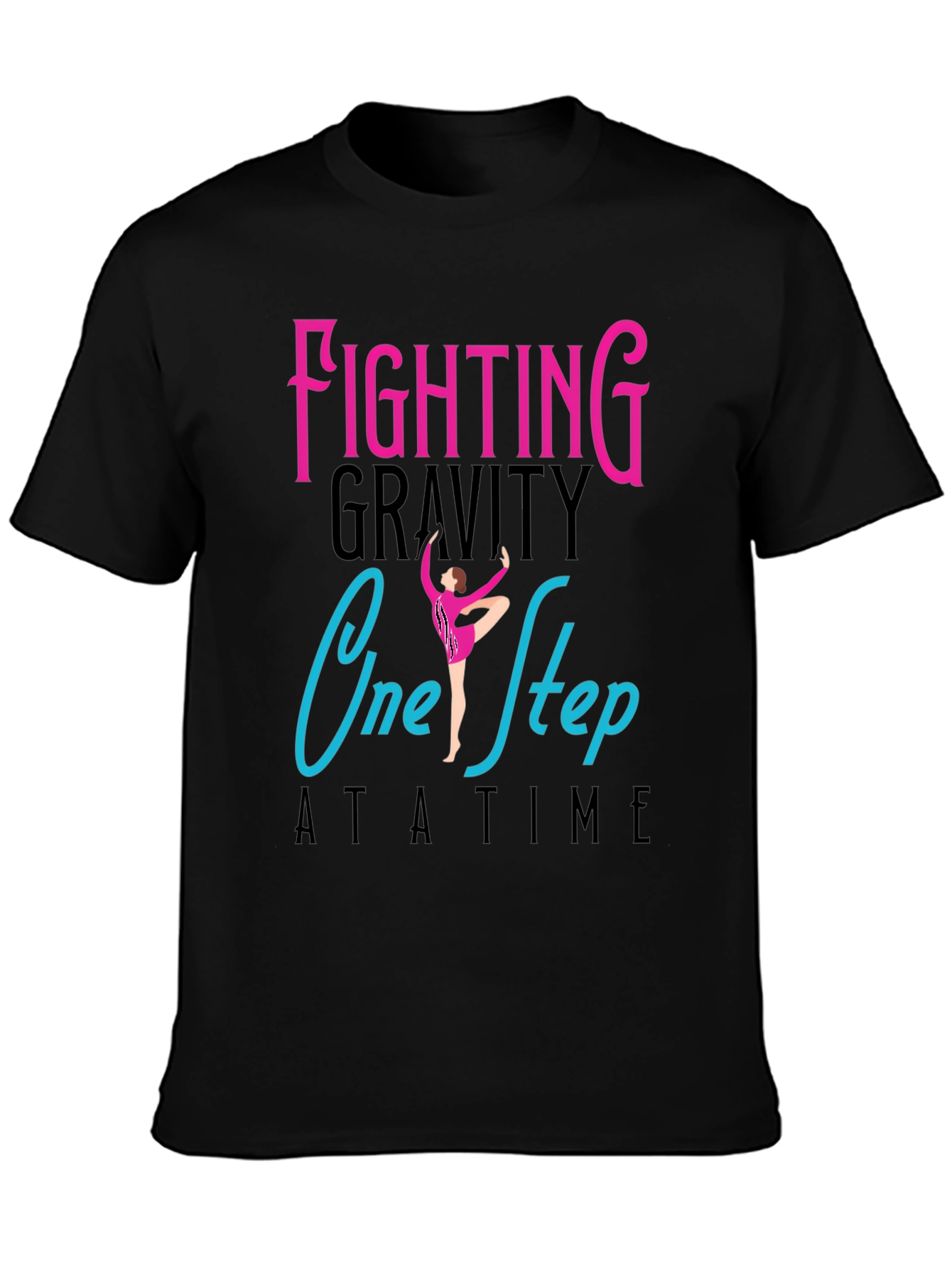 Fighting Gravity One Step At a Time T-Shirt