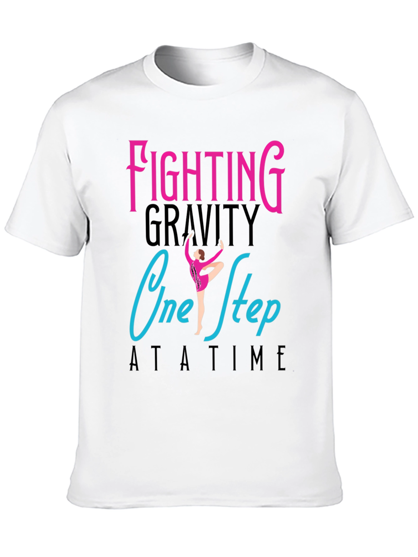 Fighting Gravity One Step At a Time T-Shirt