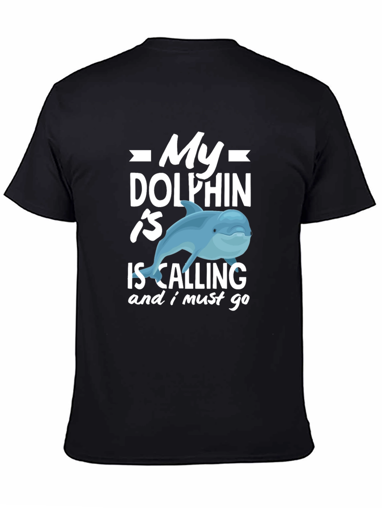 My Dolphin Is Calling Funny T-Shirt