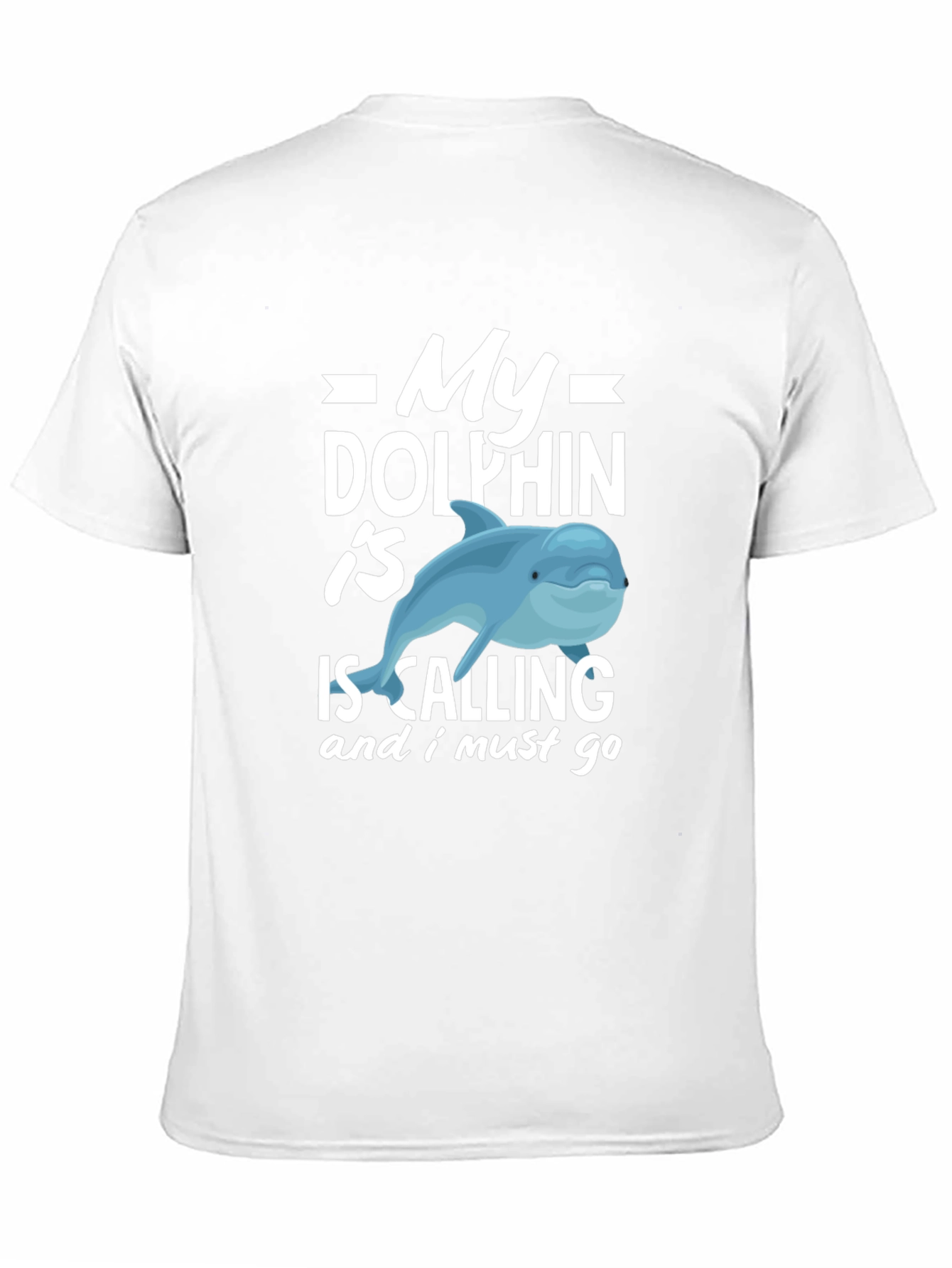 My Dolphin Is Calling Funny T-Shirt