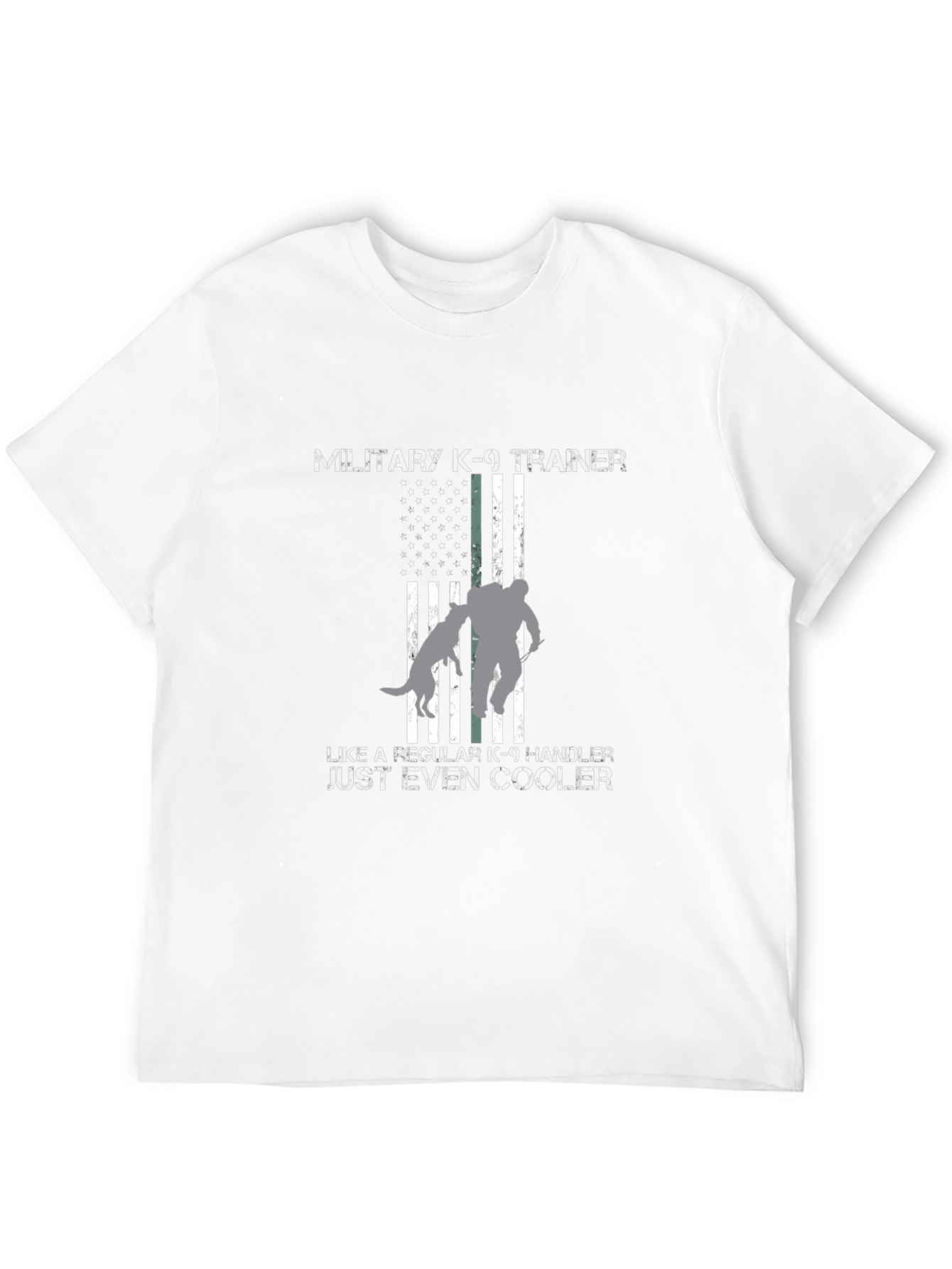 Military K-9 Trainer T-Shirt - Even Cooler