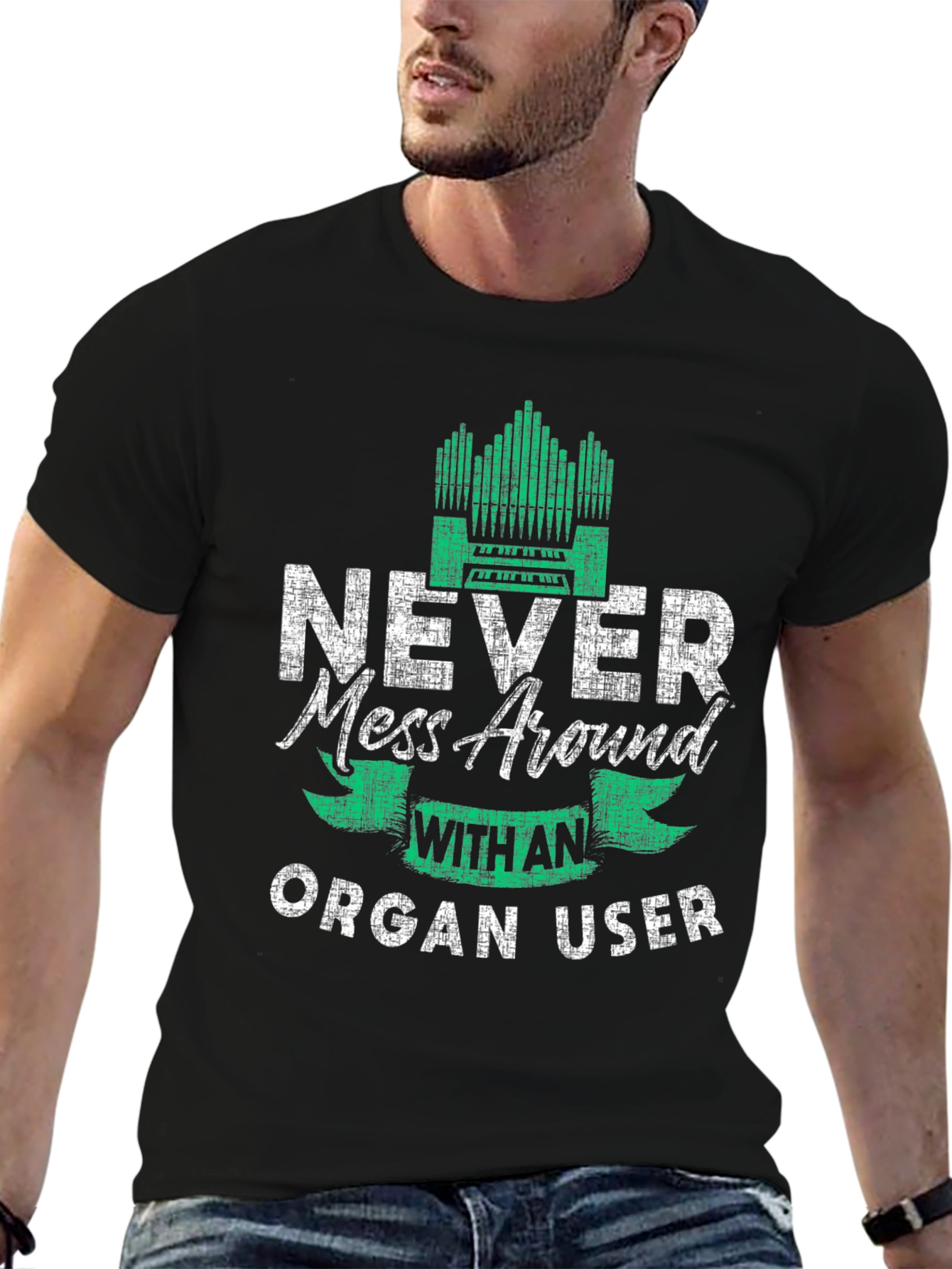Never Mess Around With An Organ User T-Shirt