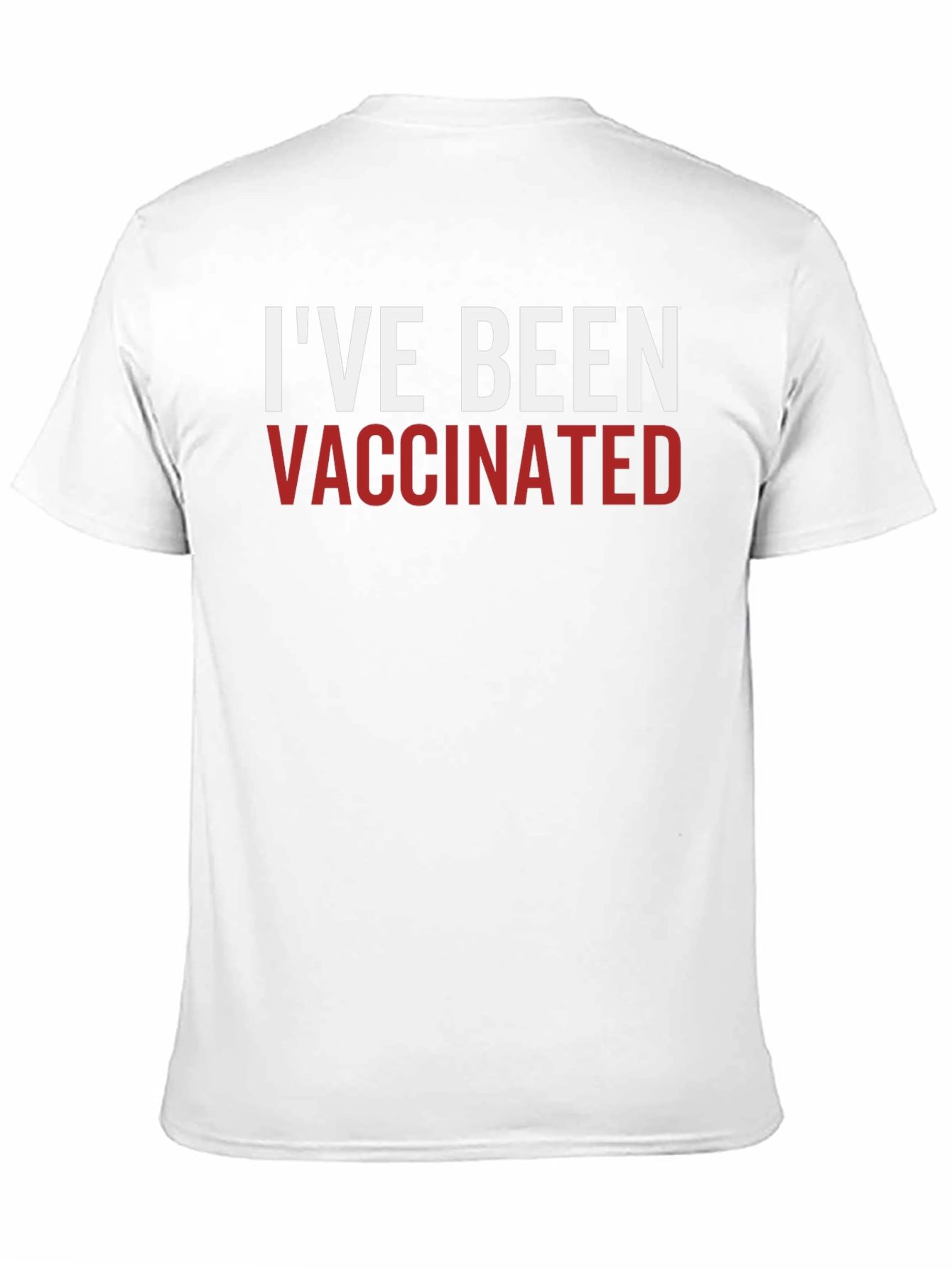 Ive Been Vaccinated T-Shirt