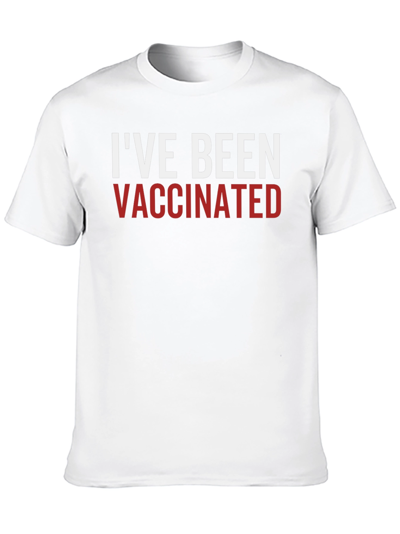 Ive Been Vaccinated T-Shirt
