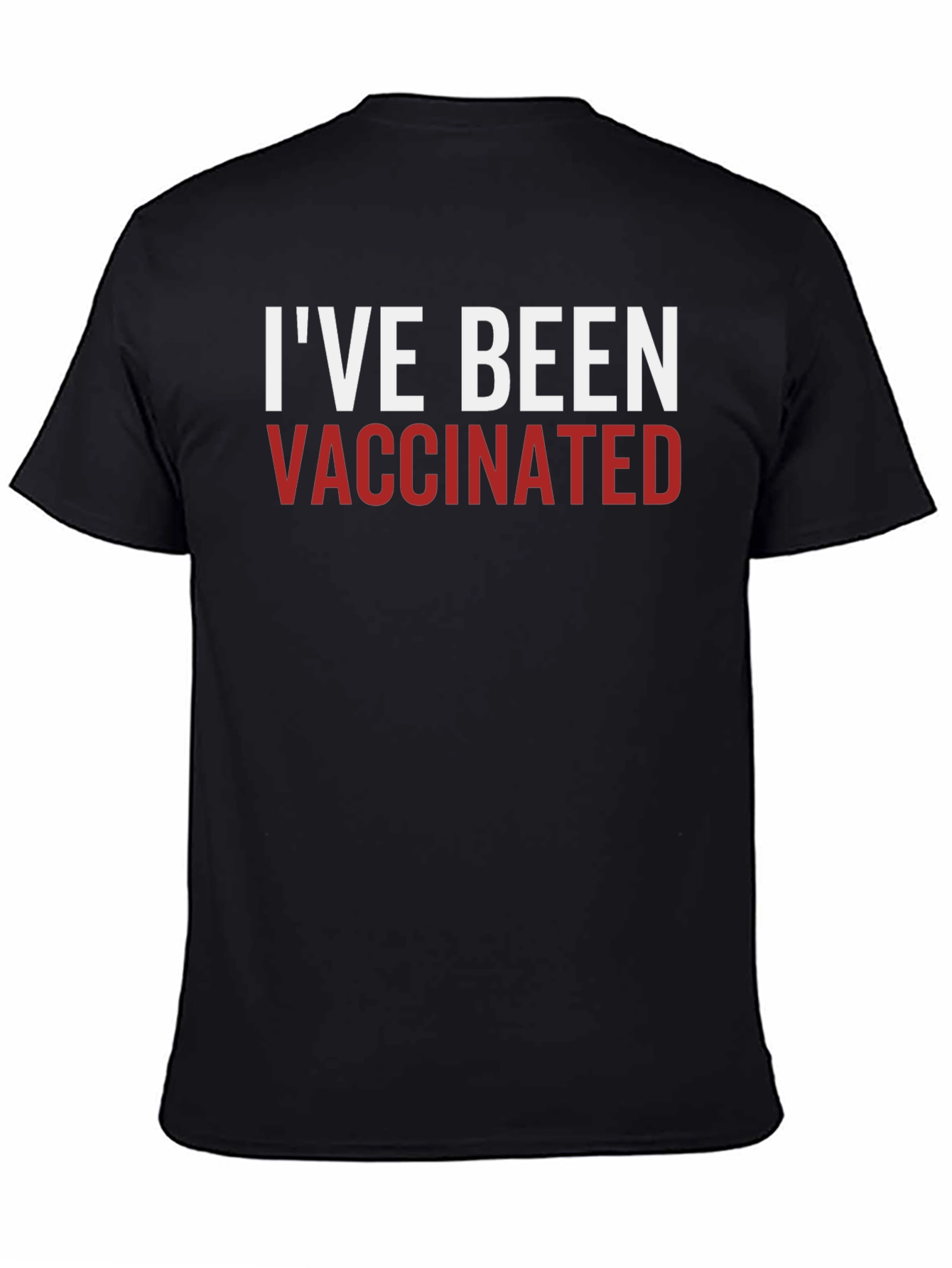 Ive Been Vaccinated T-Shirt