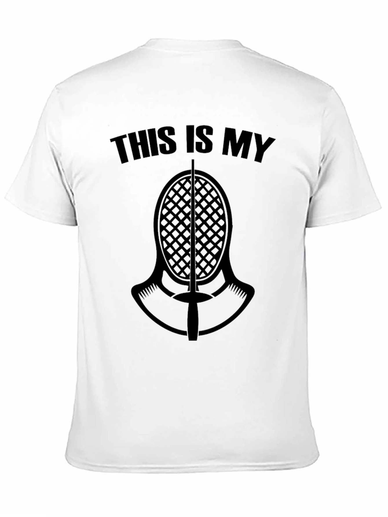 Fencing Mask T-Shirt: This Is My Fencing Mask
