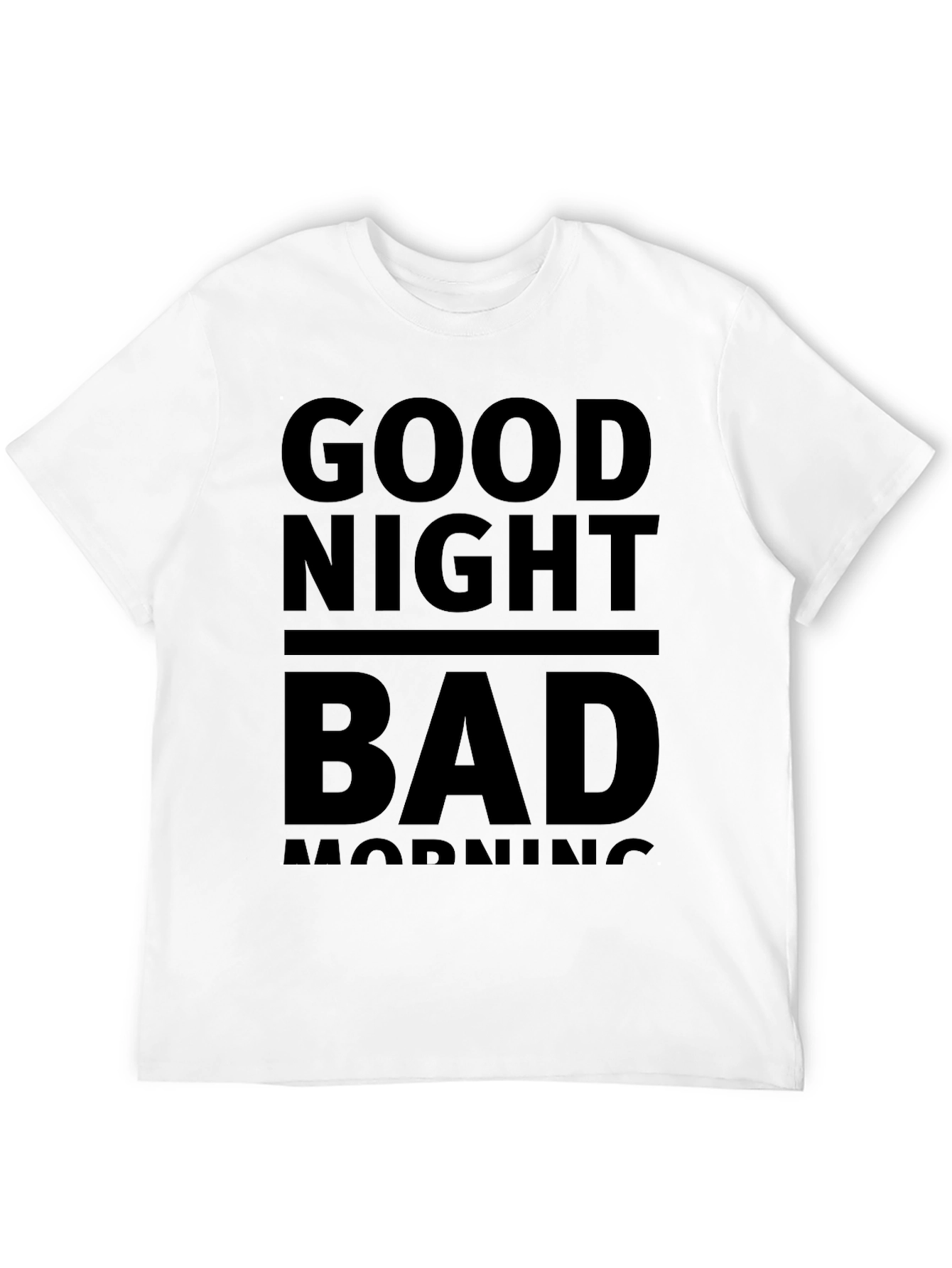 Good Night Bad Morning Black Graphic Tee