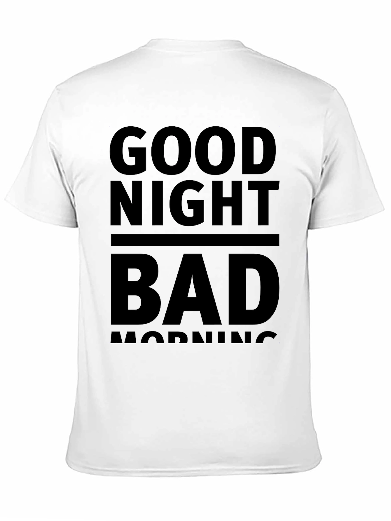Good Night Bad Morning Black Graphic Tee