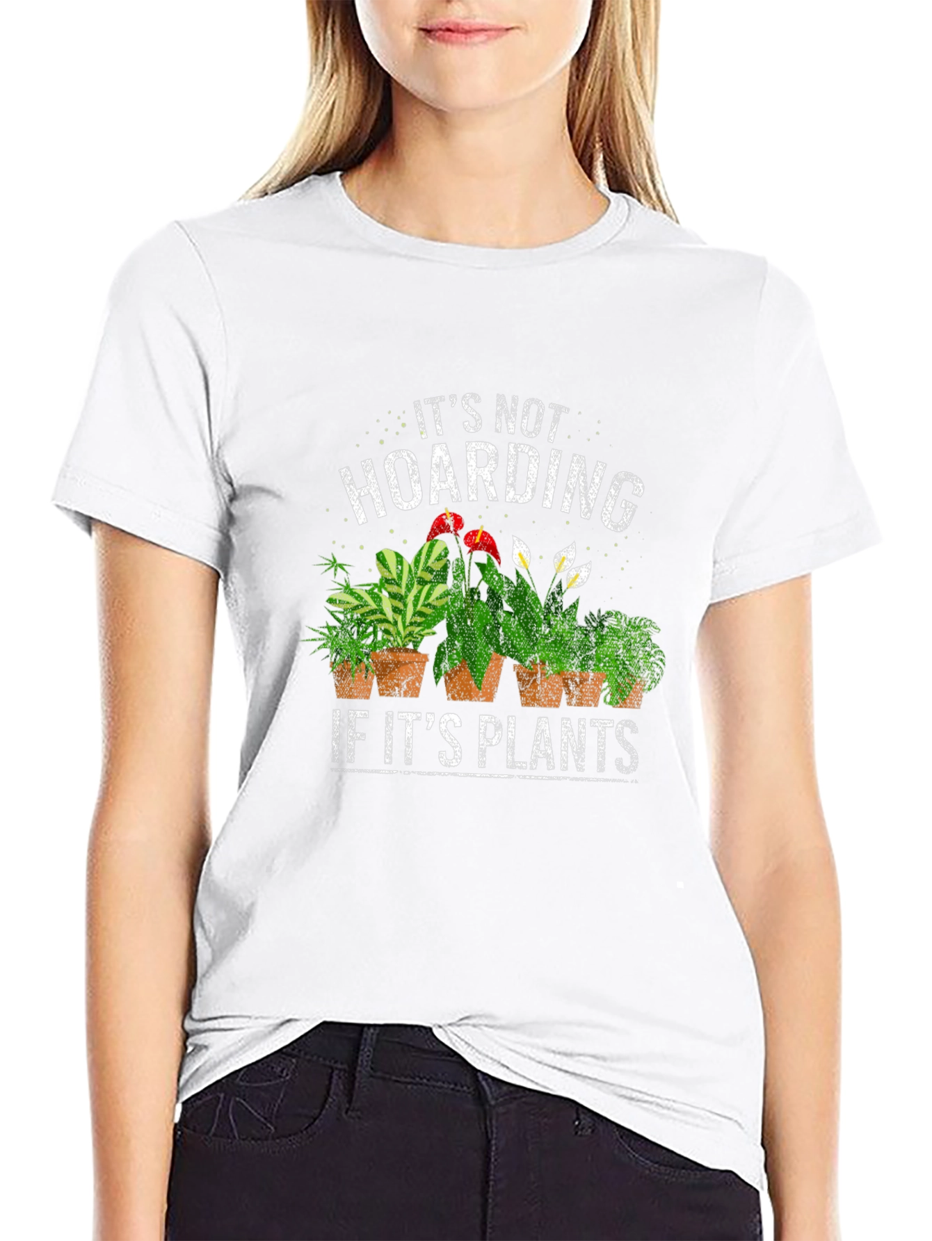 Its Not Hoarding If Its Plants T-Shirt