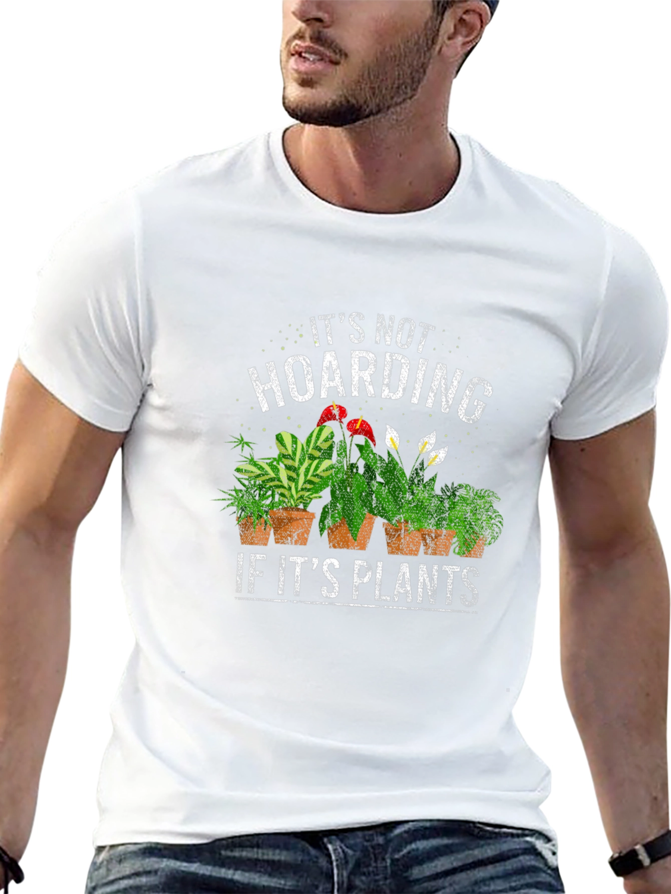 Its Not Hoarding If Its Plants T-Shirt