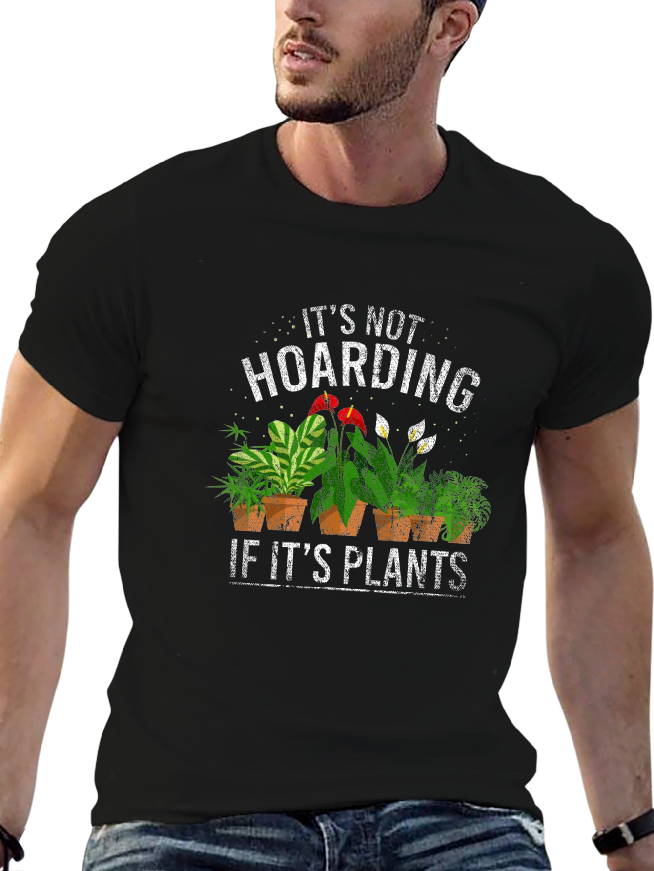 Its Not Hoarding If Its Plants T-Shirt