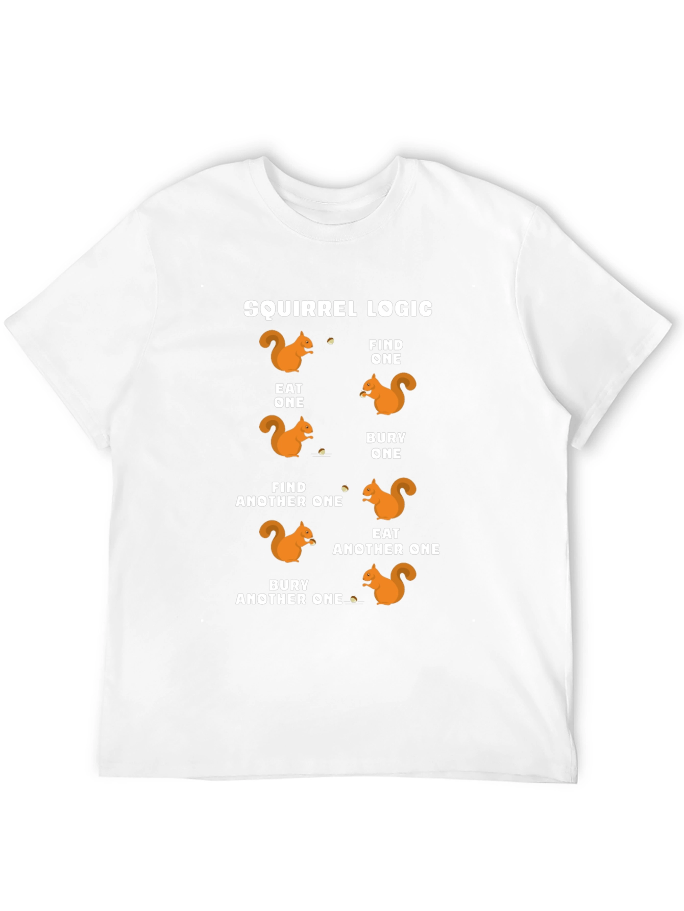 Squirrel Logic T-Shirt Funny Animal Graphic Tee
