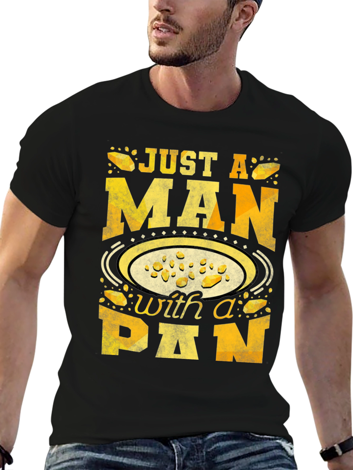 Just a Man With a Pan T-Shirt