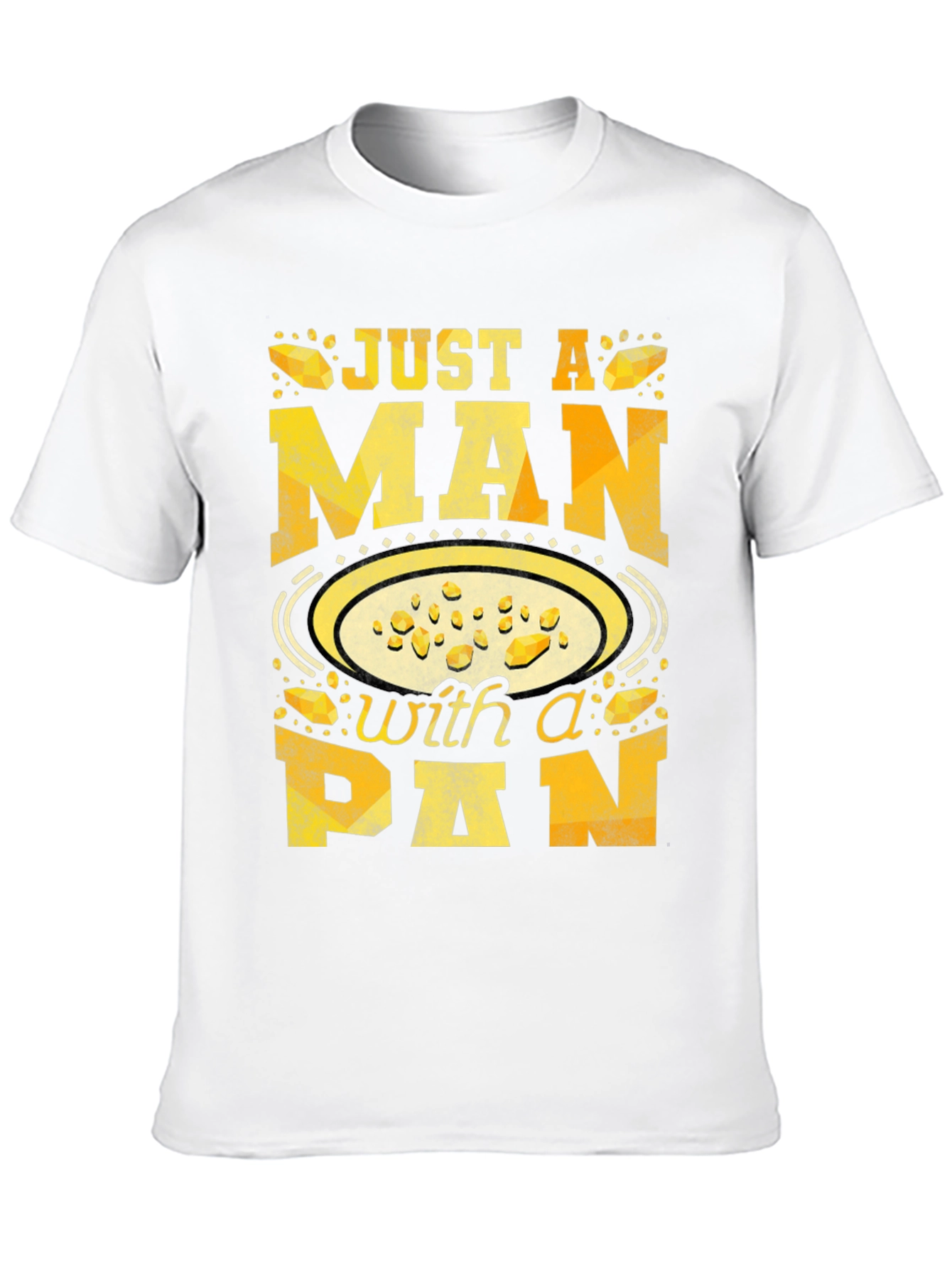 Just a Man With a Pan T-Shirt