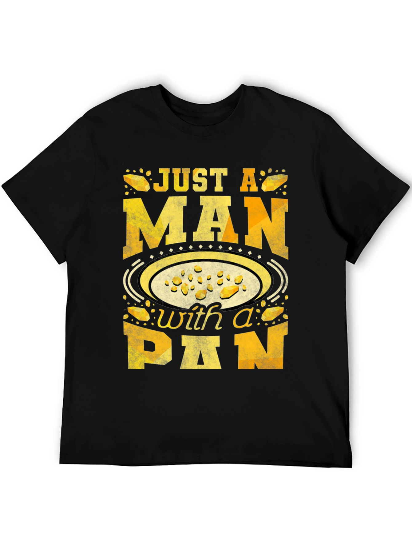 Just a Man With a Pan T-Shirt