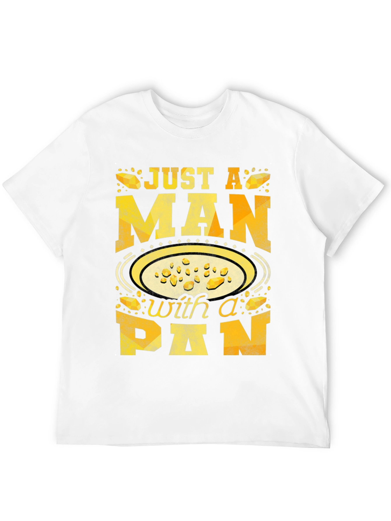 Just a Man With a Pan T-Shirt