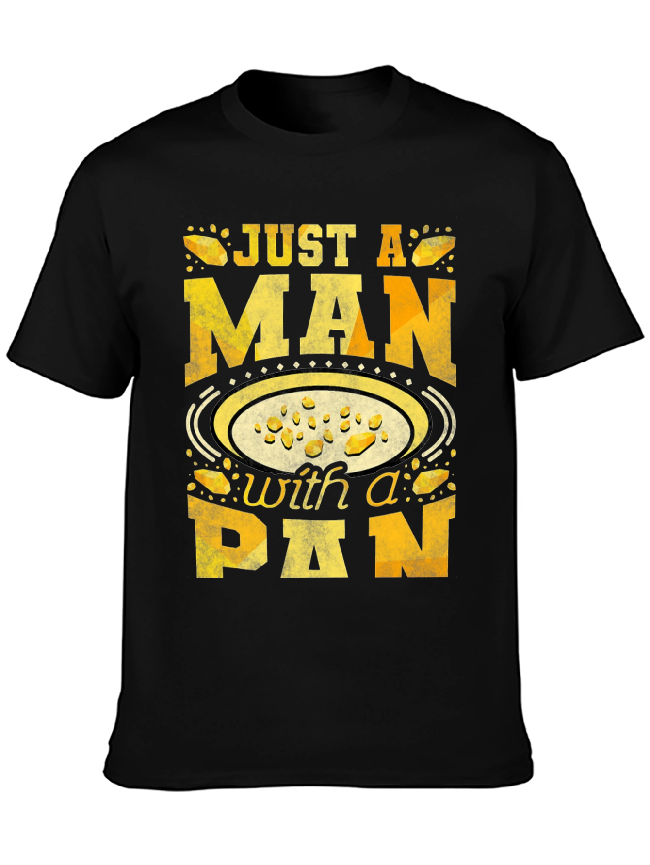 Just a Man With a Pan T-Shirt