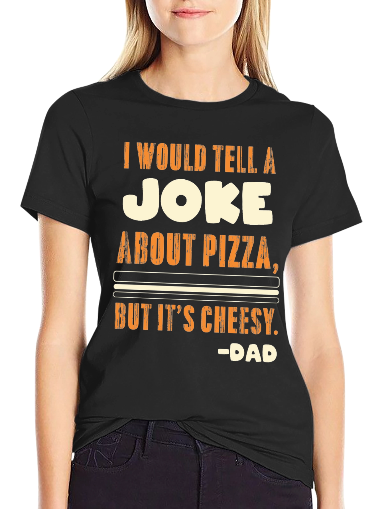 Funny Pizza Joke T-Shirt - Cheesy Dad Humor