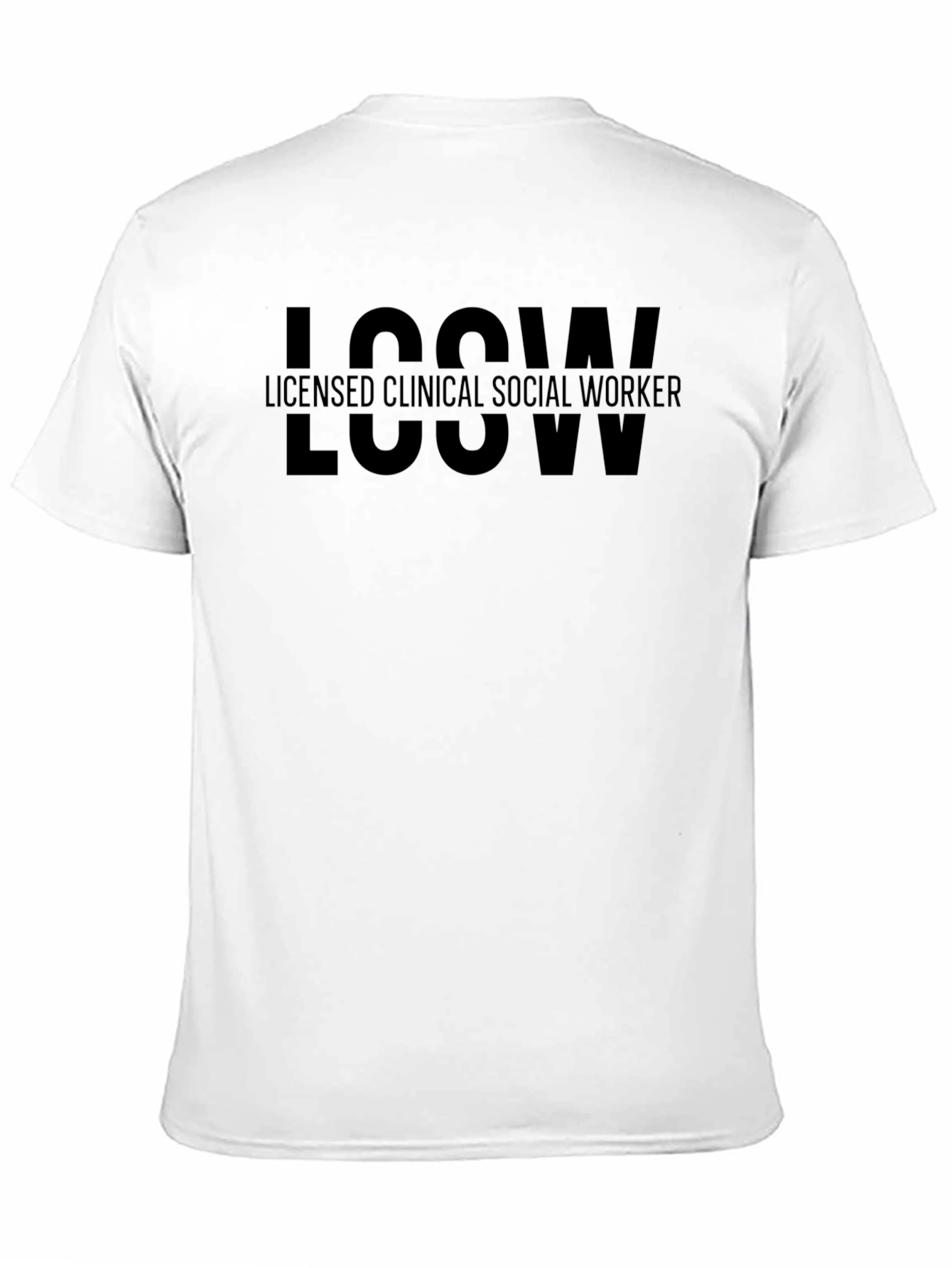 Licensed Clinical Social Worker T-Shirt