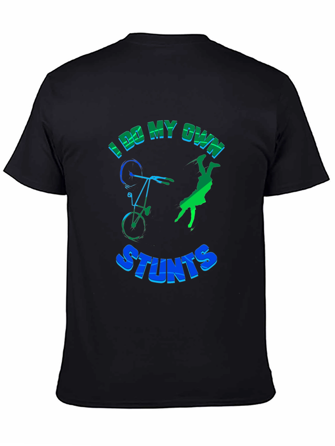 I Do My Own Stunts T-Shirt Funny Bike Design