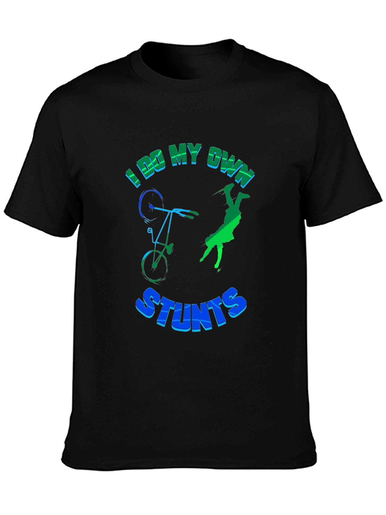 I Do My Own Stunts T-Shirt Funny Bike Design