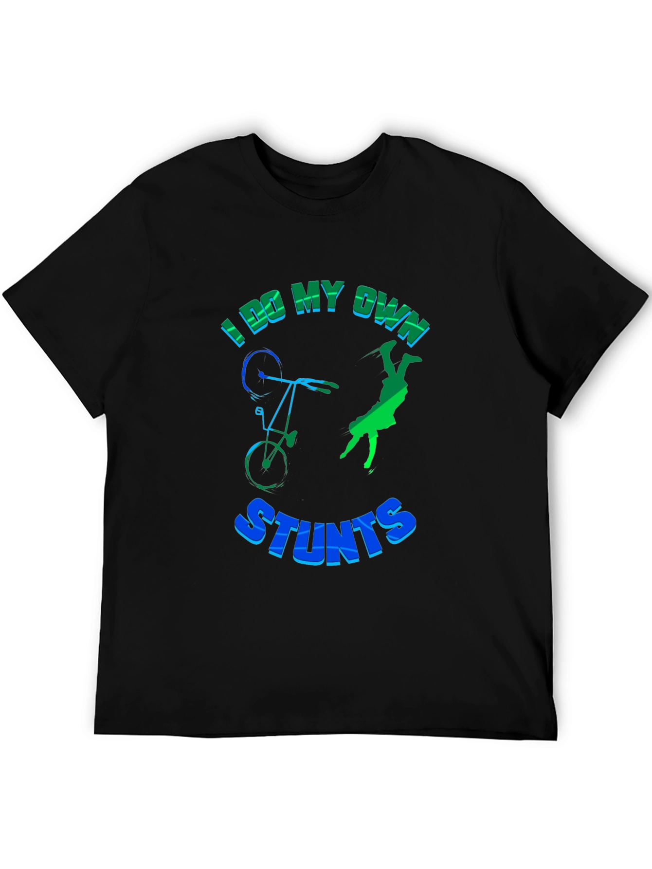 I Do My Own Stunts T-Shirt Funny Bike Design