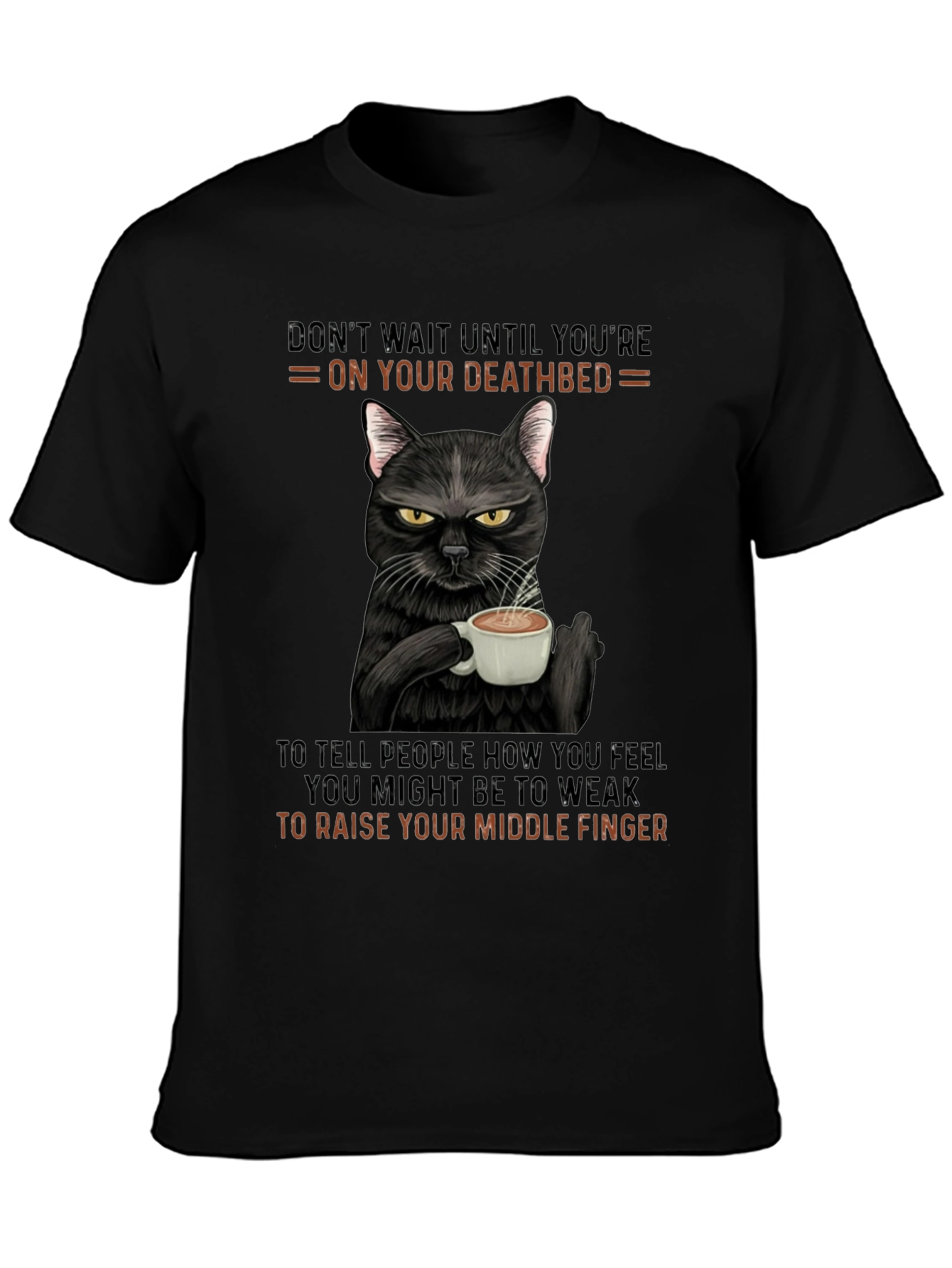 Black Cat Coffee T-Shirt - Dont Wait