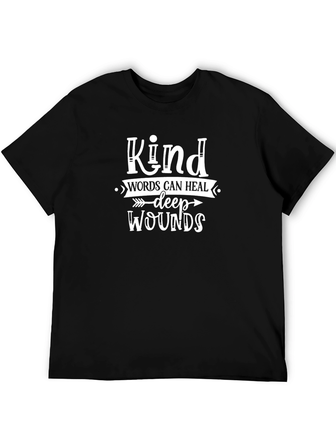 Kind Words Heal Deep Wounds T-Shirt Inspirational Quote