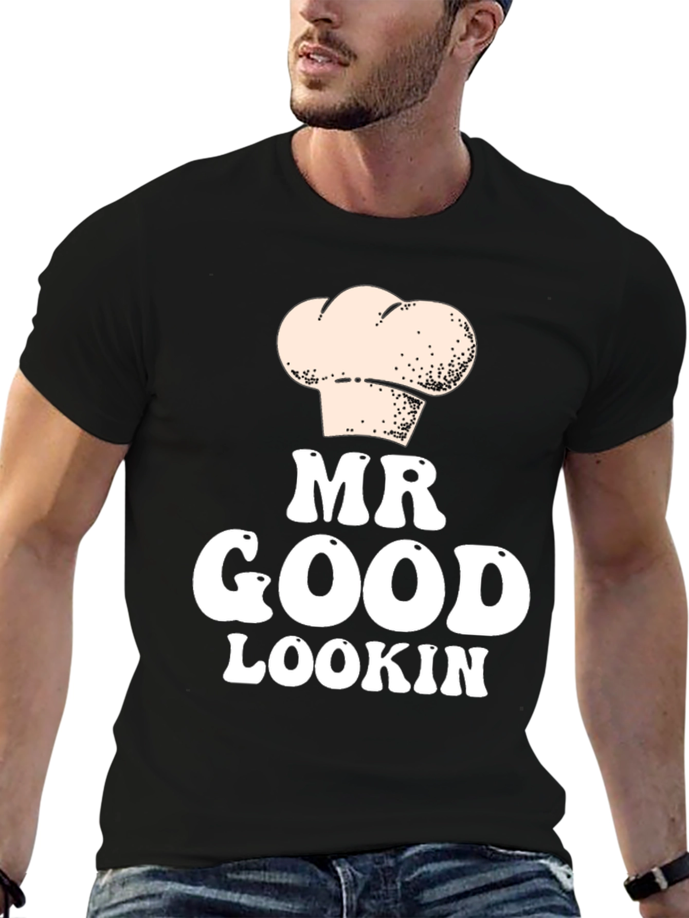 Mr Good Lookin Chef Hat T-Shirt