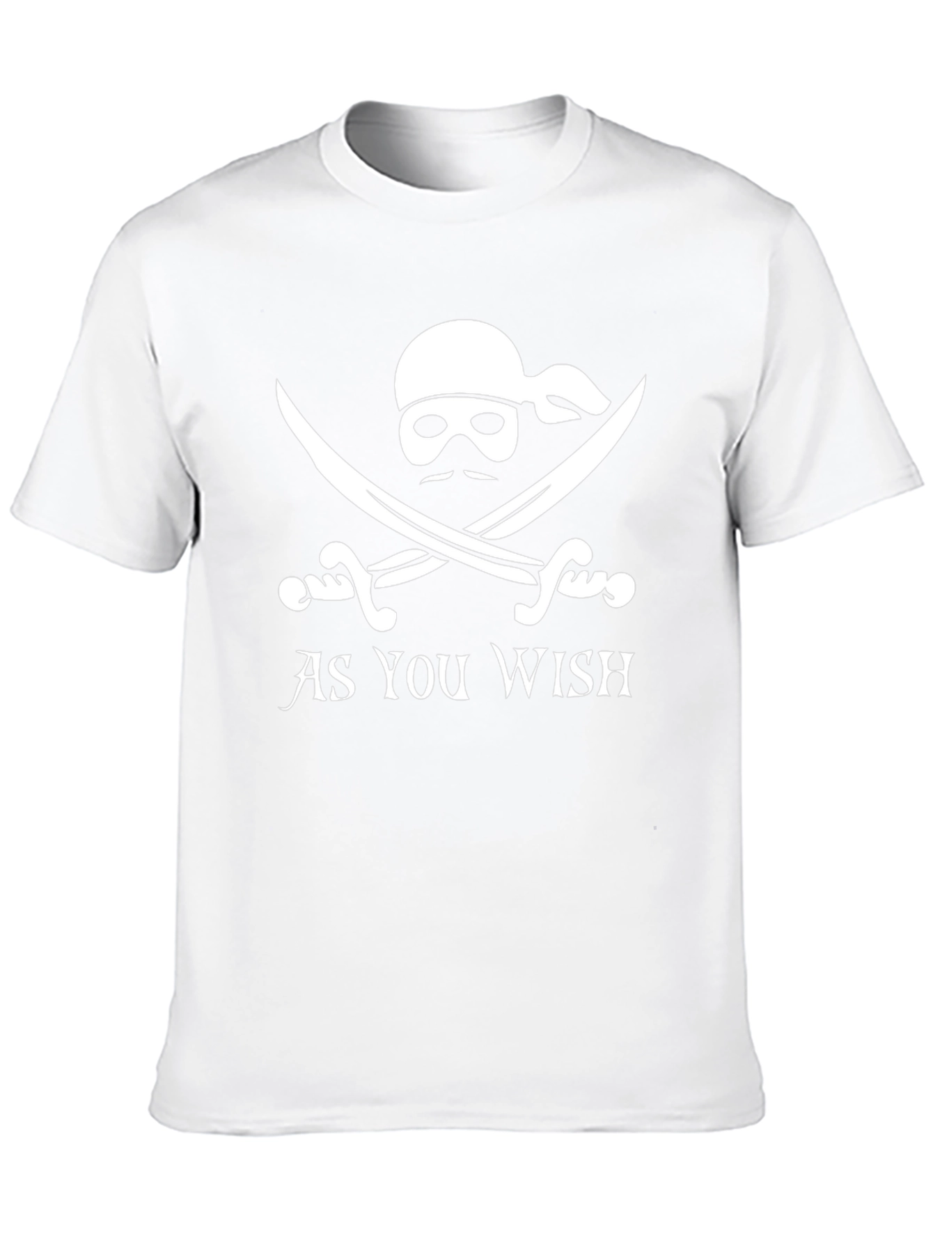 As You Wish Pirate T-Shirt