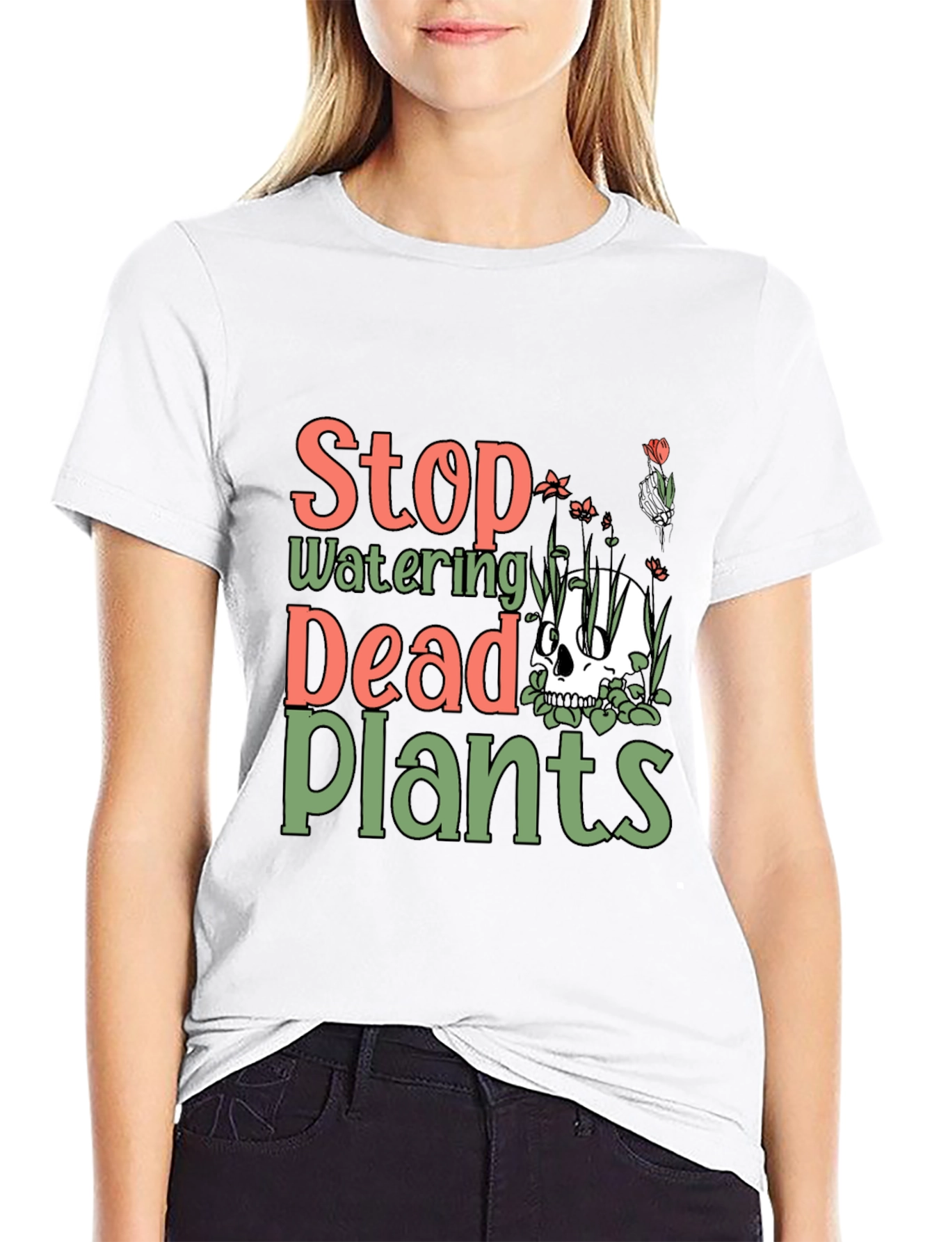 Stop Watering Dead Plants Graphic Tee