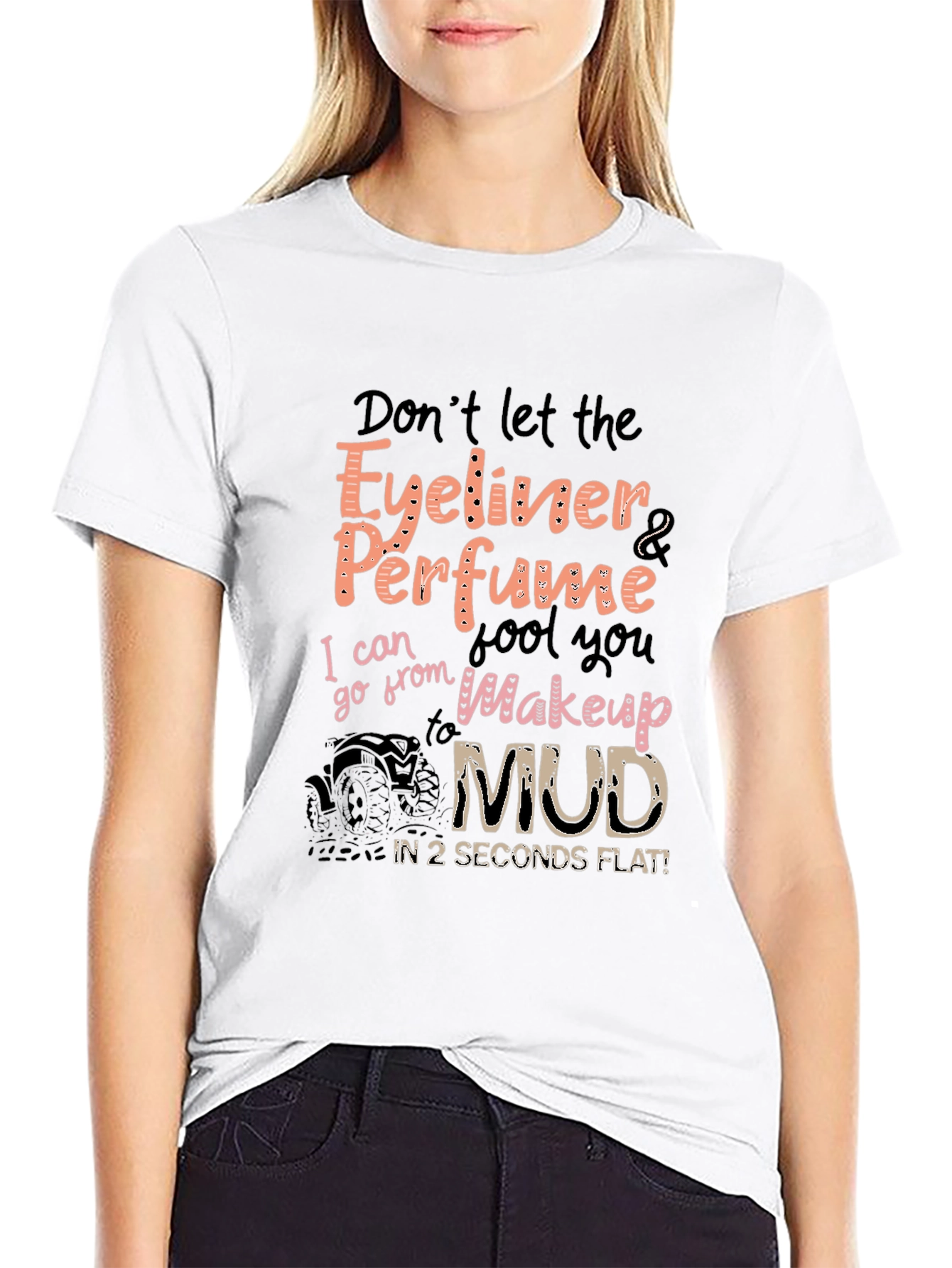 Eyeliner Perfume Mud Funny T-Shirt