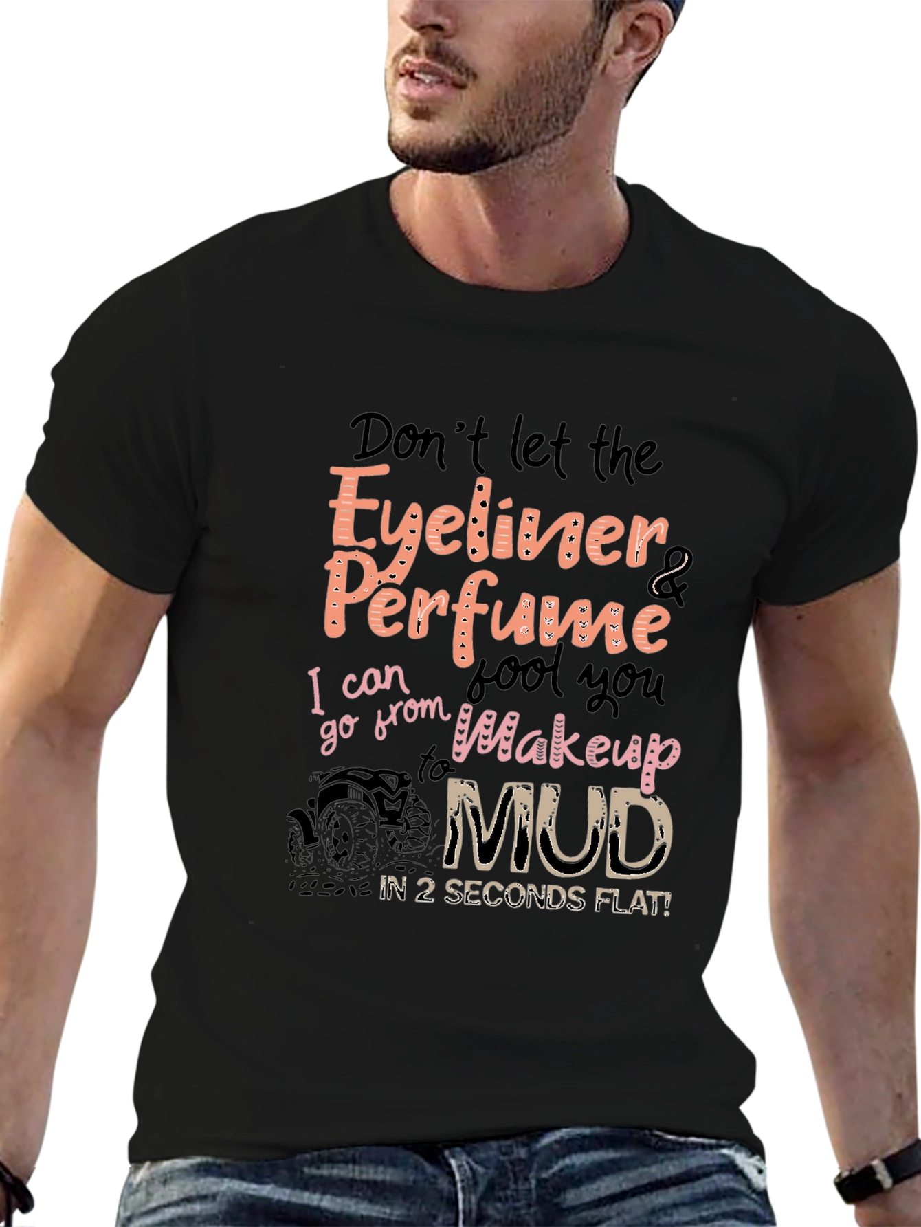 Eyeliner Perfume Mud Funny T-Shirt
