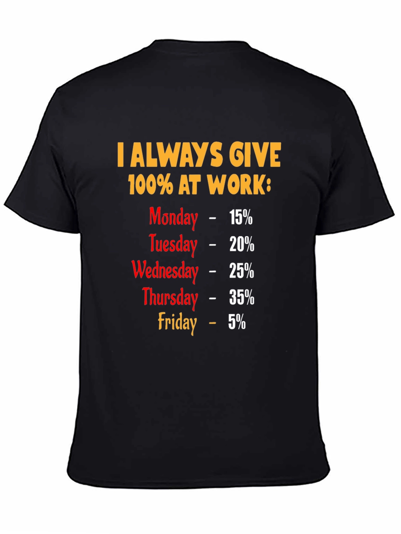 Humorous 100% At Work T-Shirt