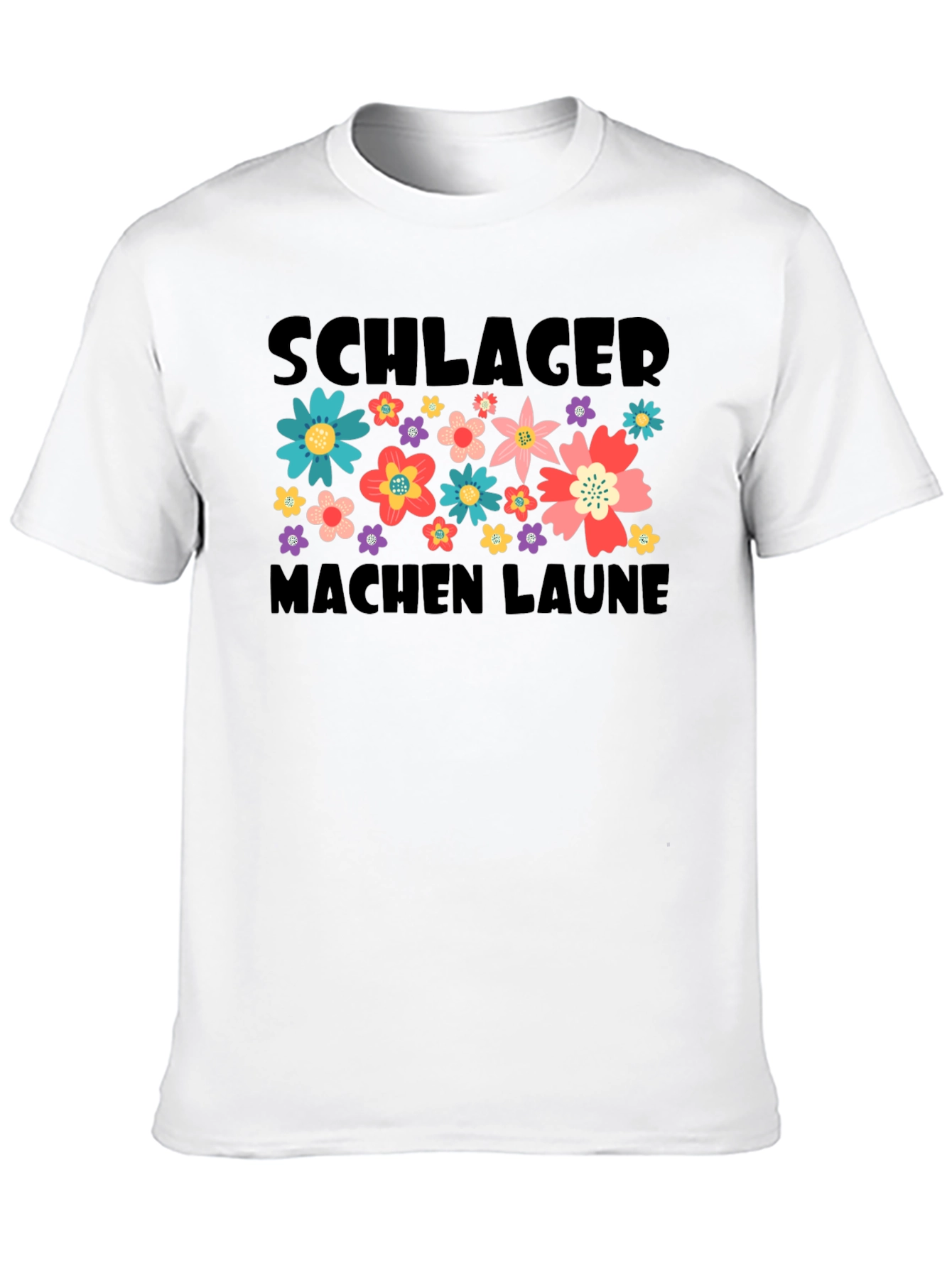 Schlager Machen Laune Floral Graphic T-Shirt