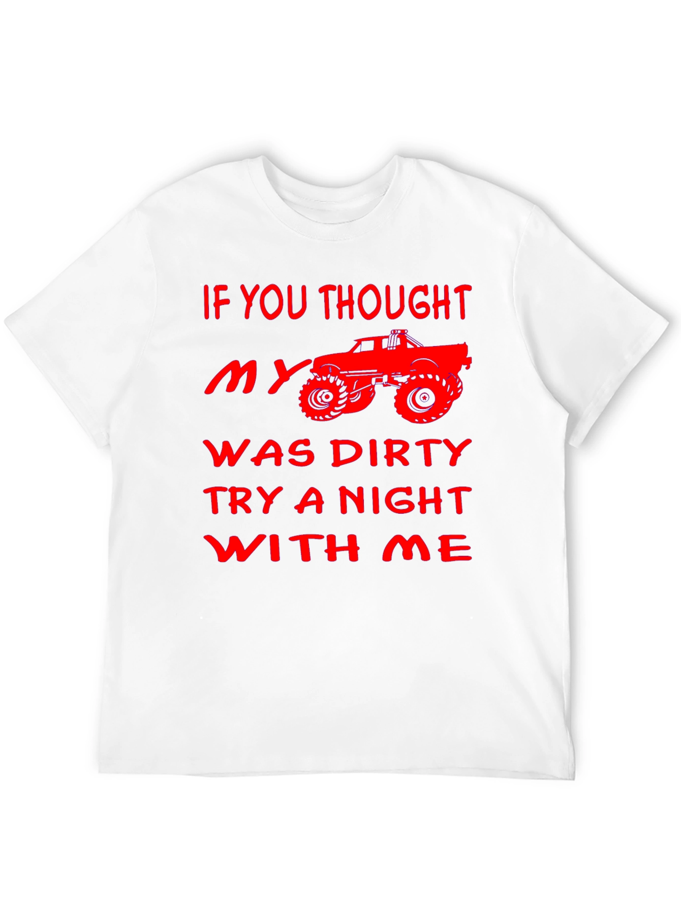 Funny Dirty Truck T-Shirt