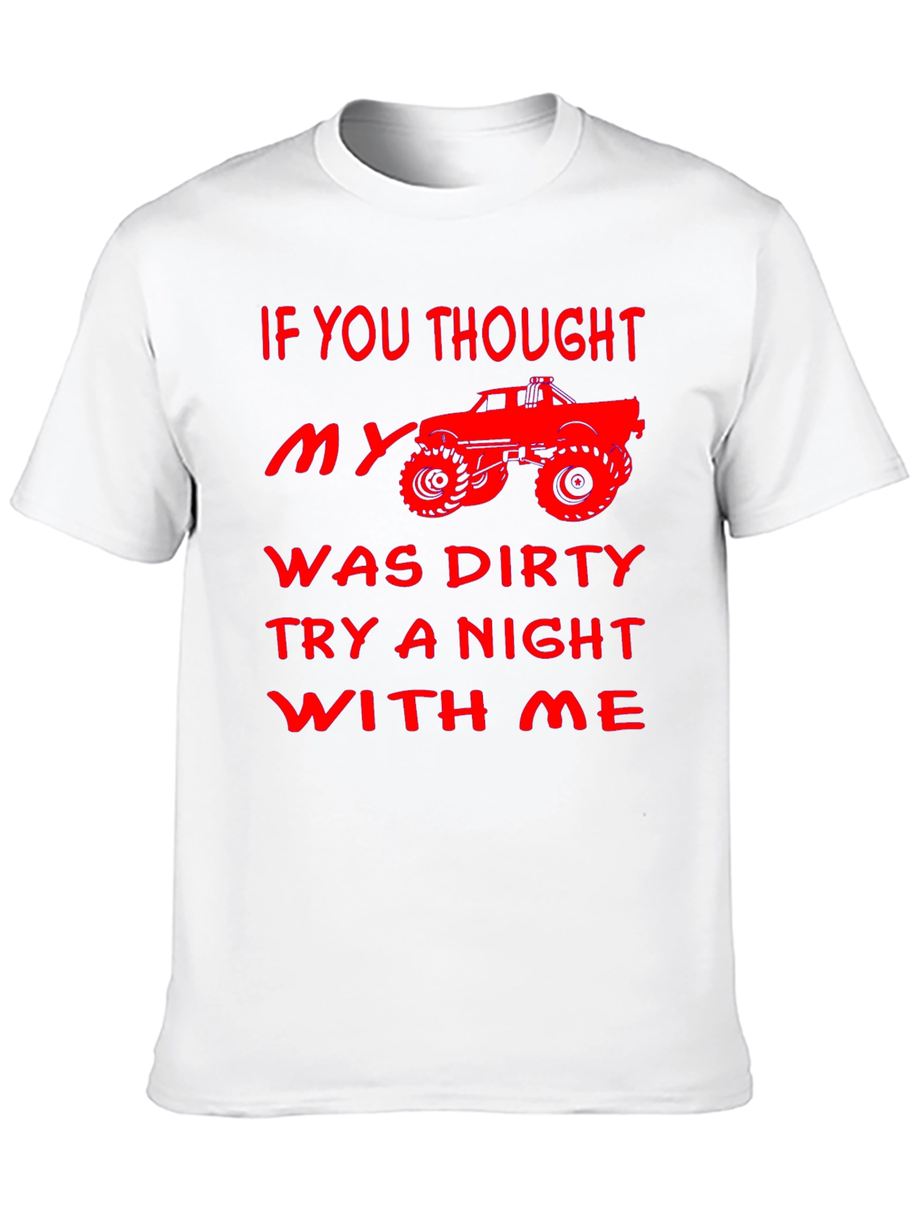 Funny Dirty Truck T-Shirt