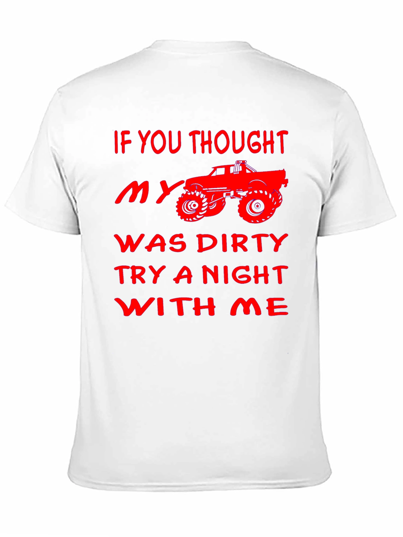 Funny Dirty Truck T-Shirt