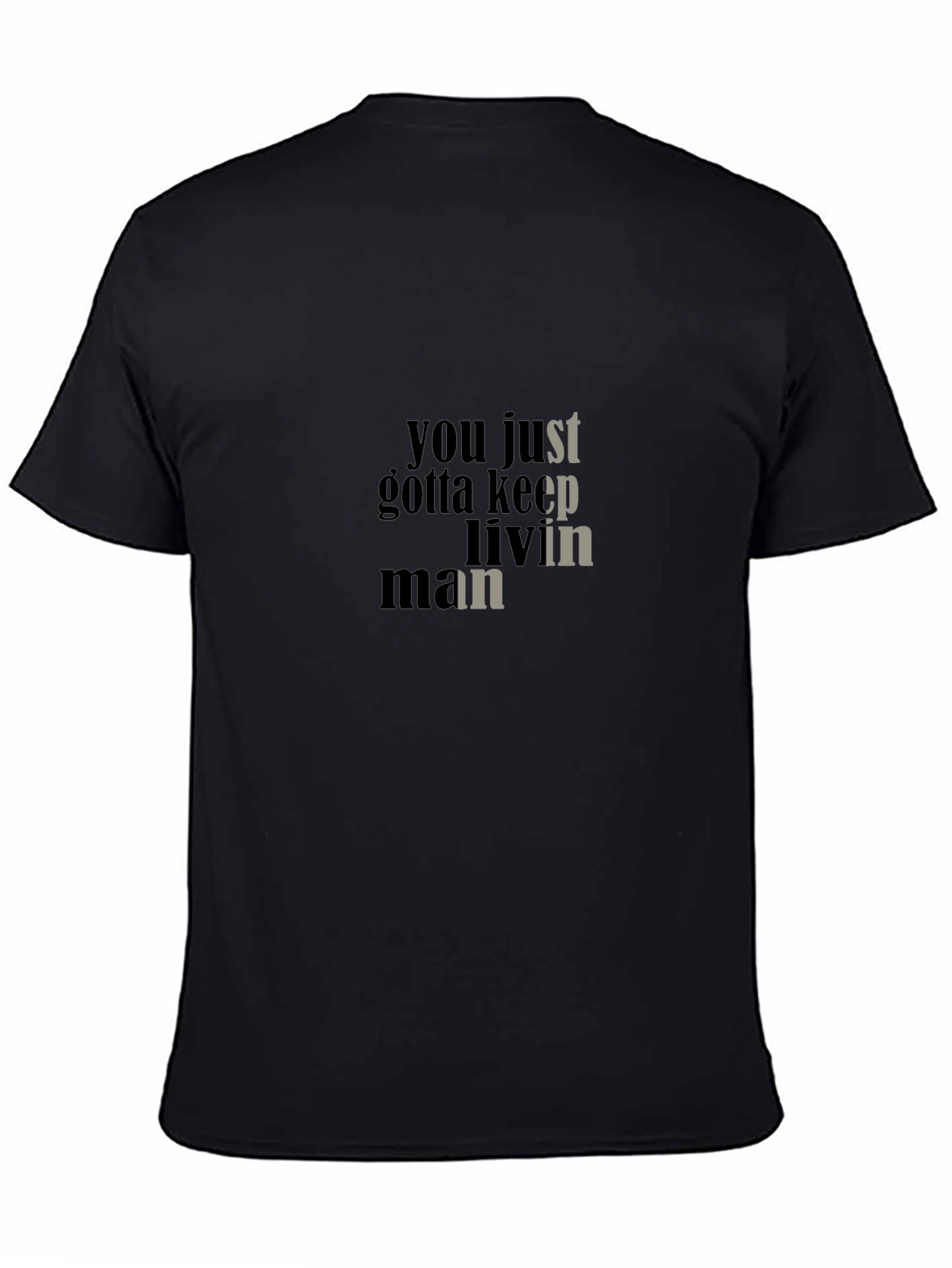 Keep Livin Man Black Graphic Tee